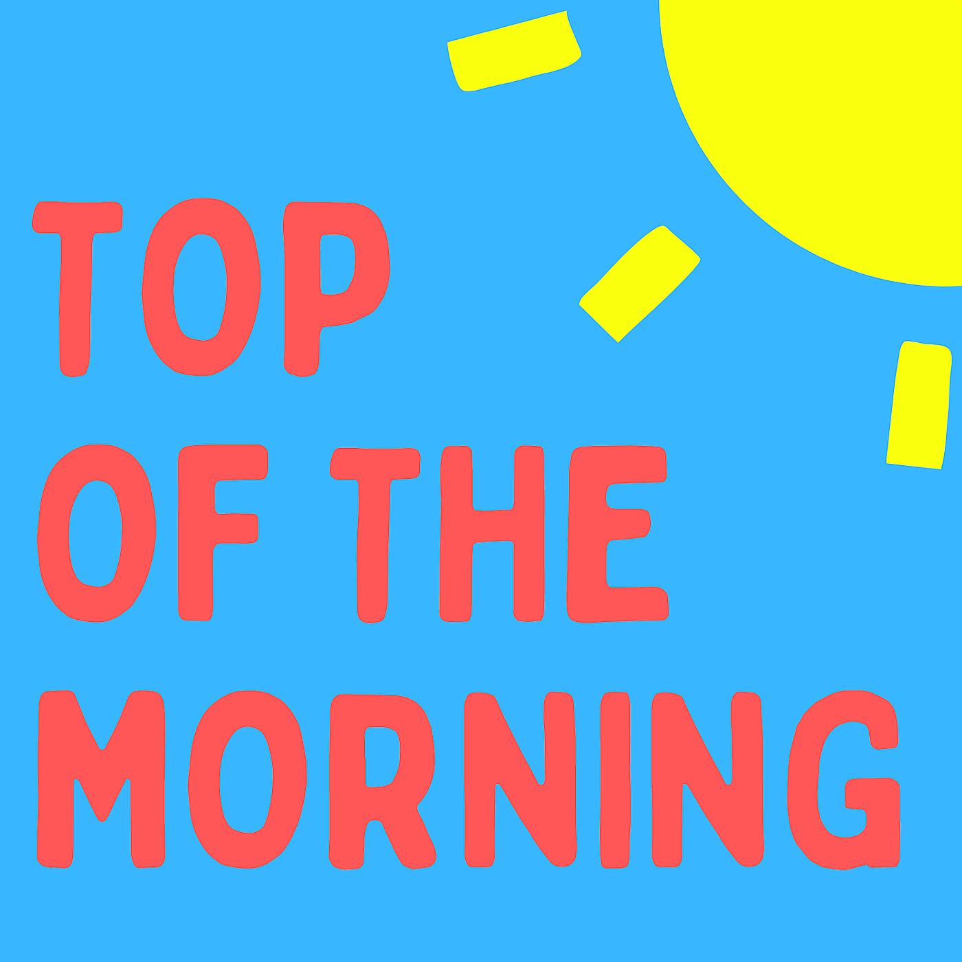Постер альбома Top of the Morning