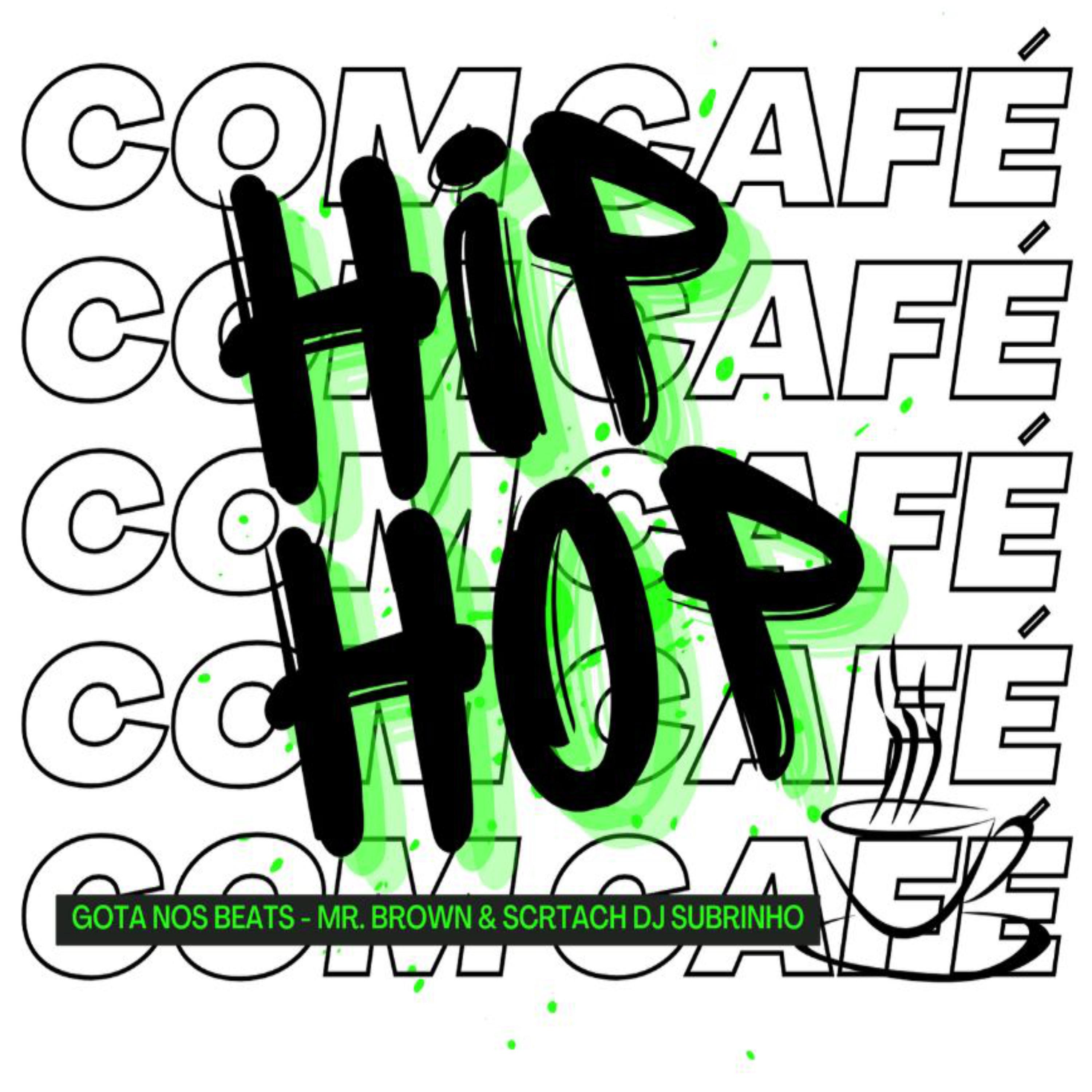 Постер альбома Hip Hop Com Café