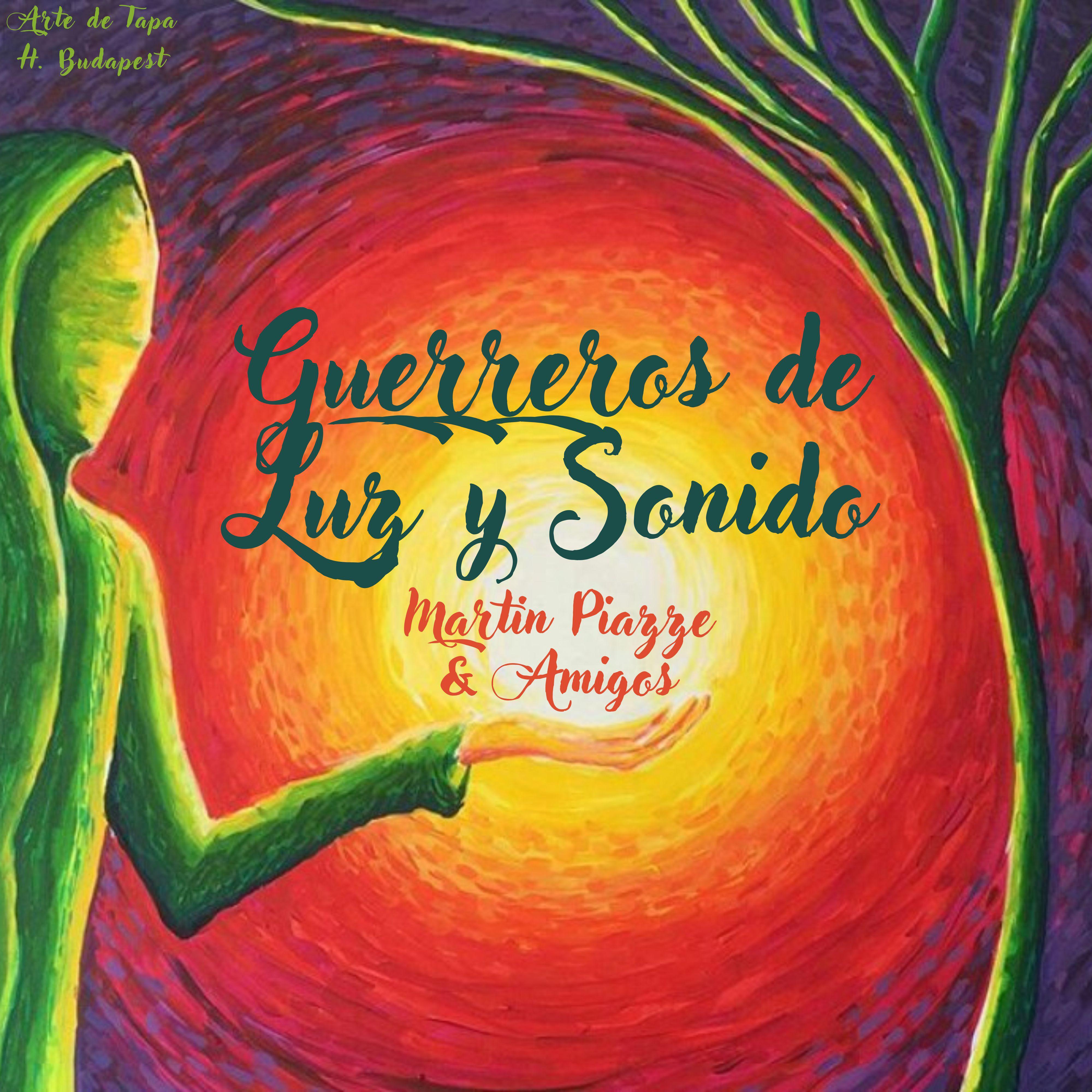 Постер альбома Guerreros de Luz y Sonido