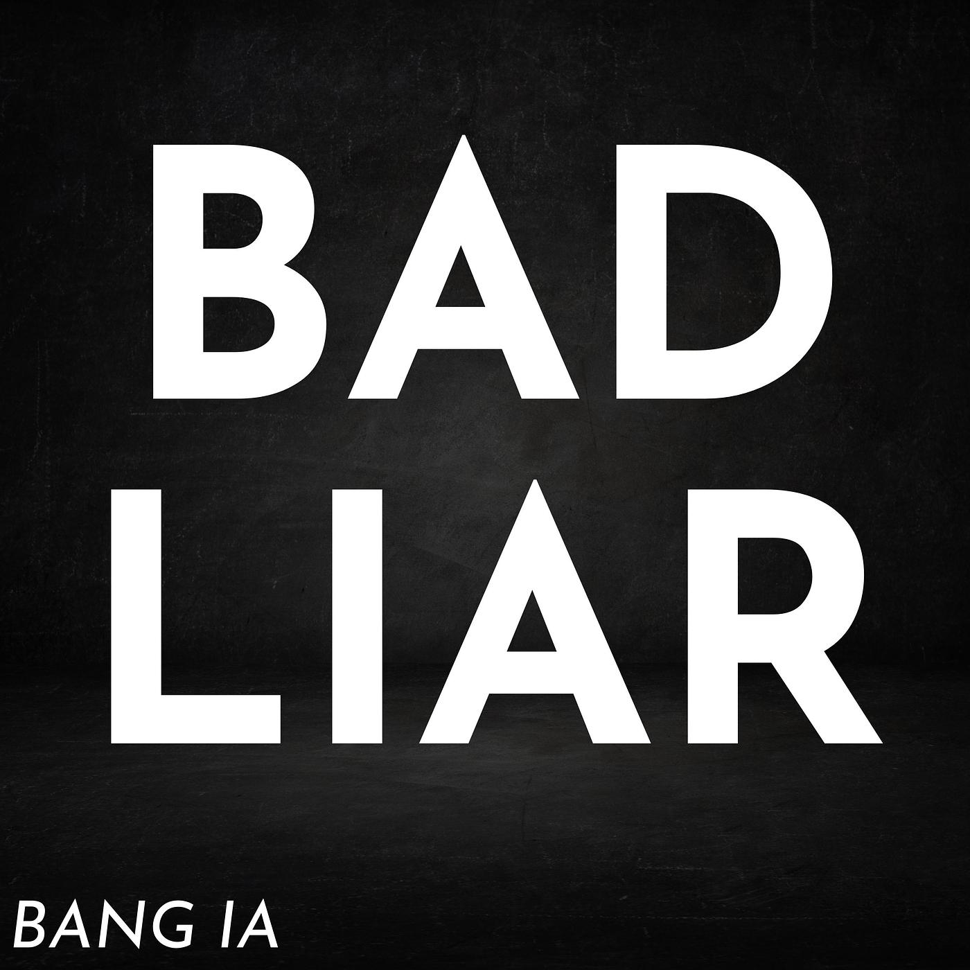 Постер альбома Bad Liar (Instrumental)