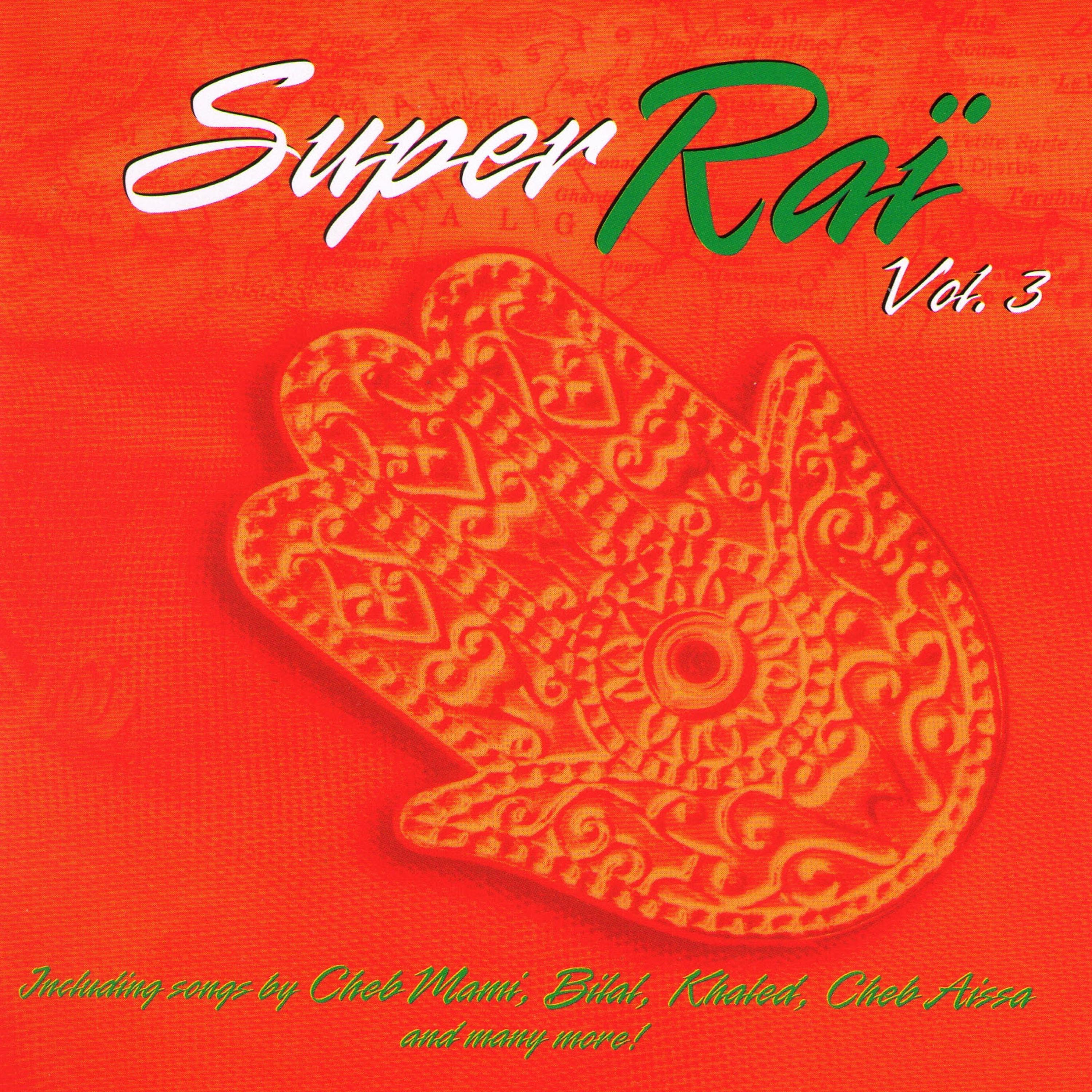 Постер альбома Super Raï, Vol. 3