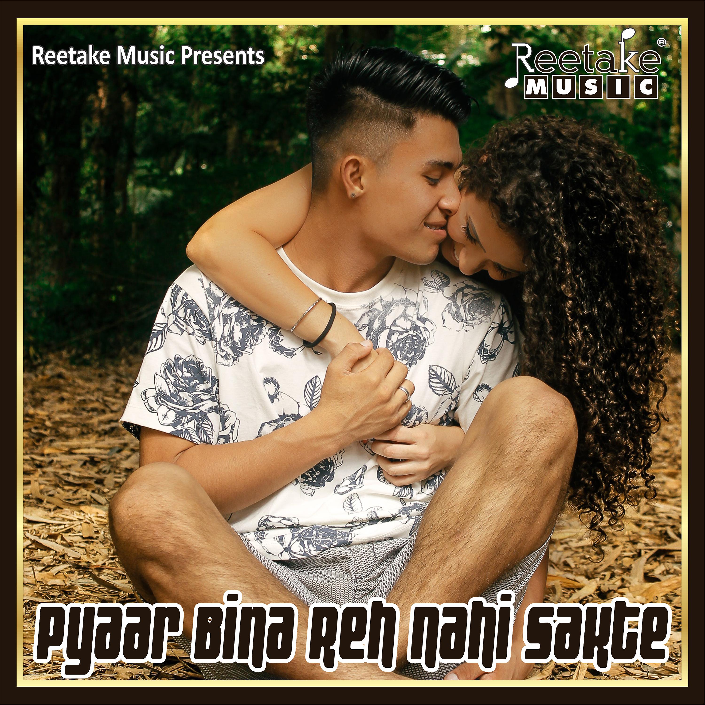 Постер альбома Pyaar Bina Reh Nahi Sakte