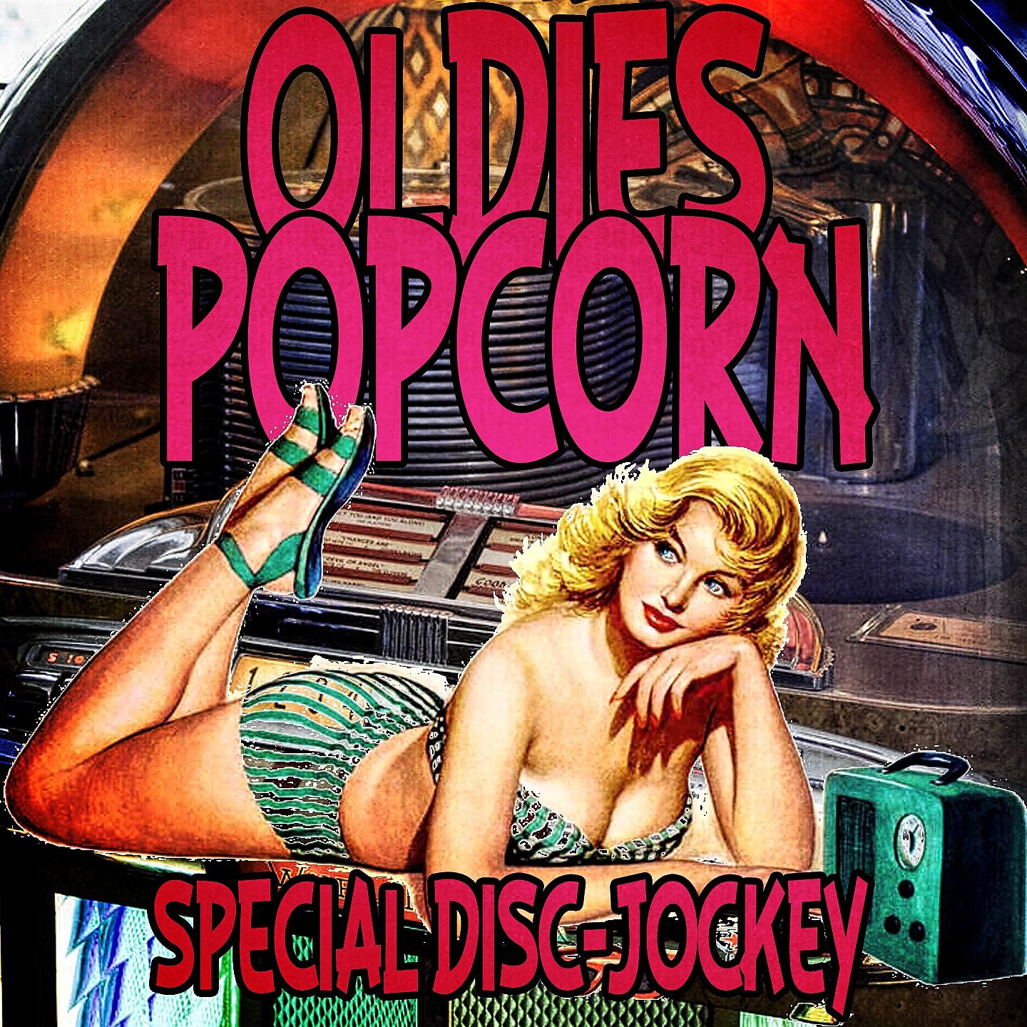 Постер альбома Oldies Popcorn Special Disc-Jockey