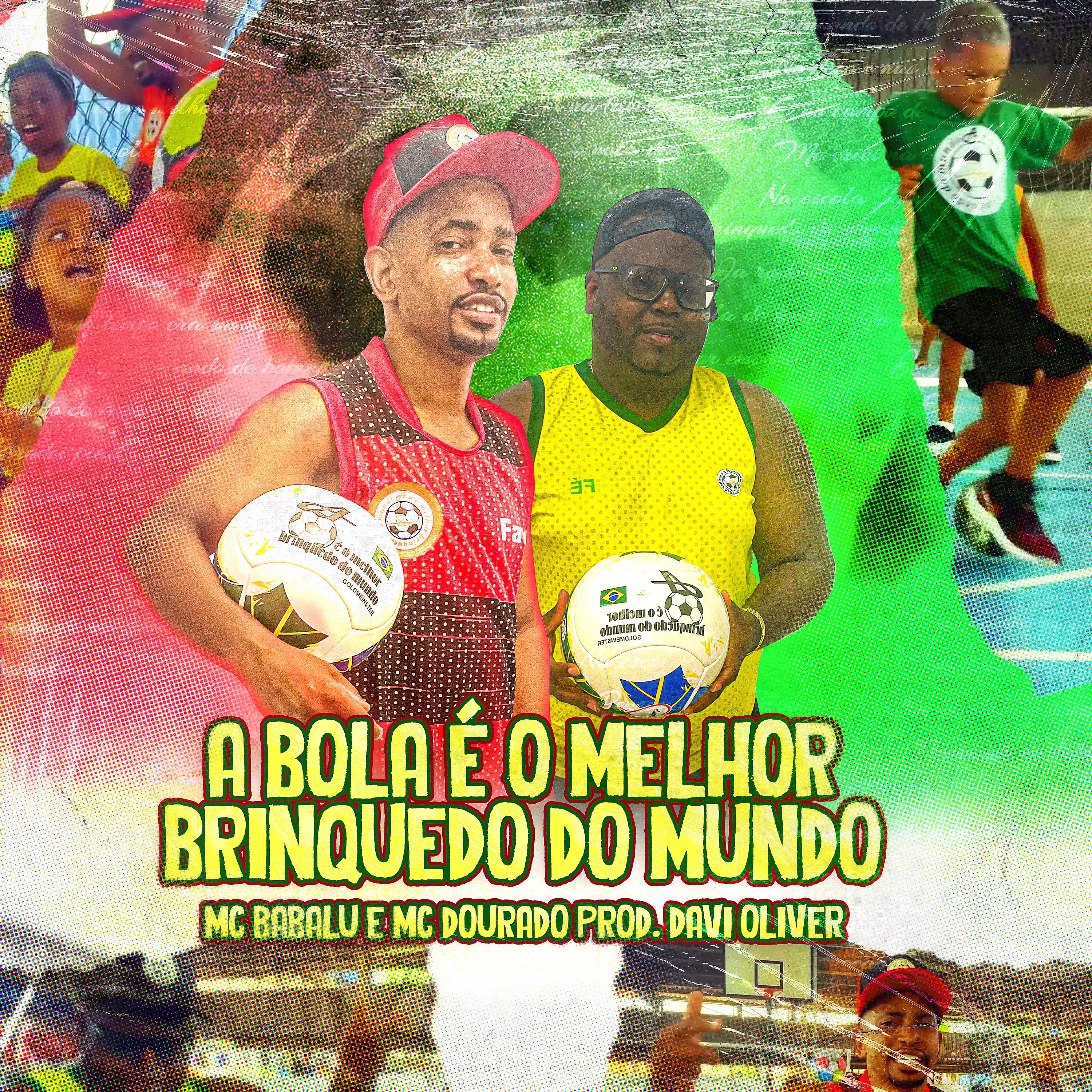 Постер альбома A Bola É o Melhor Brinquedo do Mundo