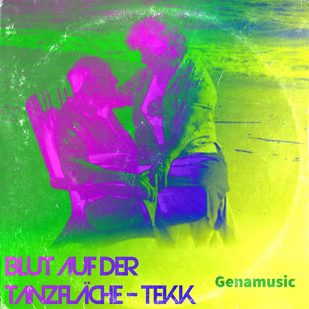 Постер альбома Tekk - Blut auf der Tanzfläche
