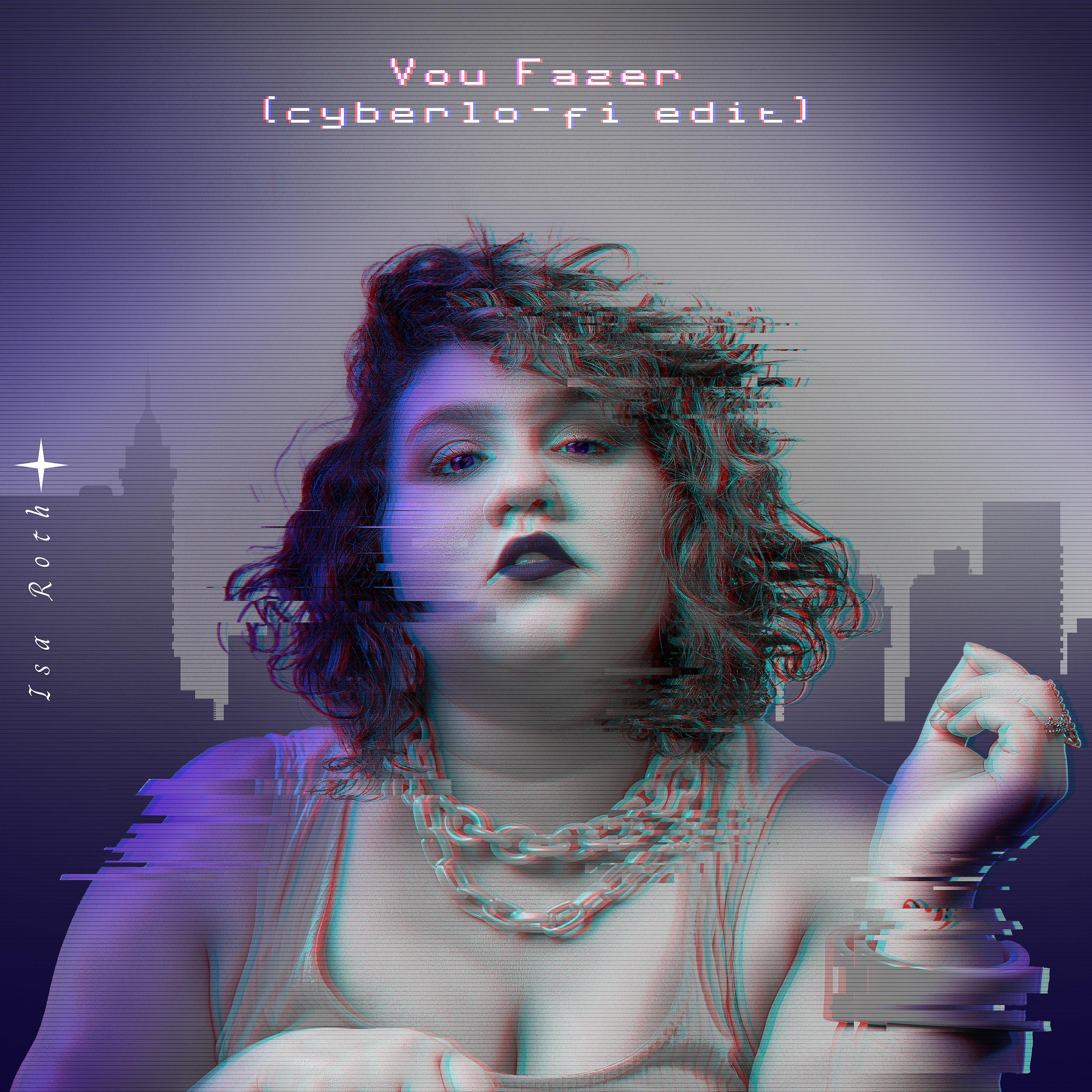 Постер альбома Vou Fazer (Cyber Lo-Fi Edit)