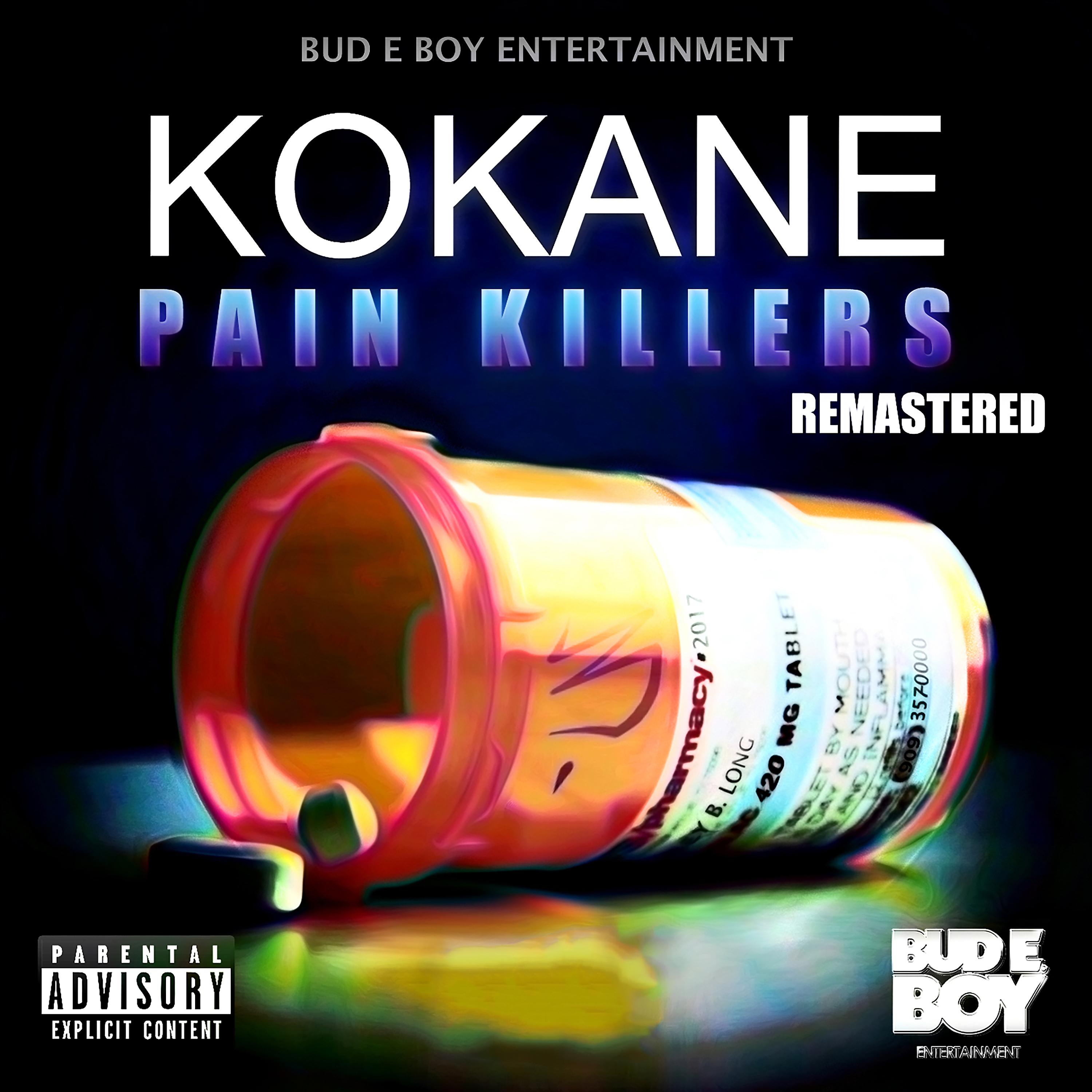 Постер альбома Kokane Pain Killers Remastered
