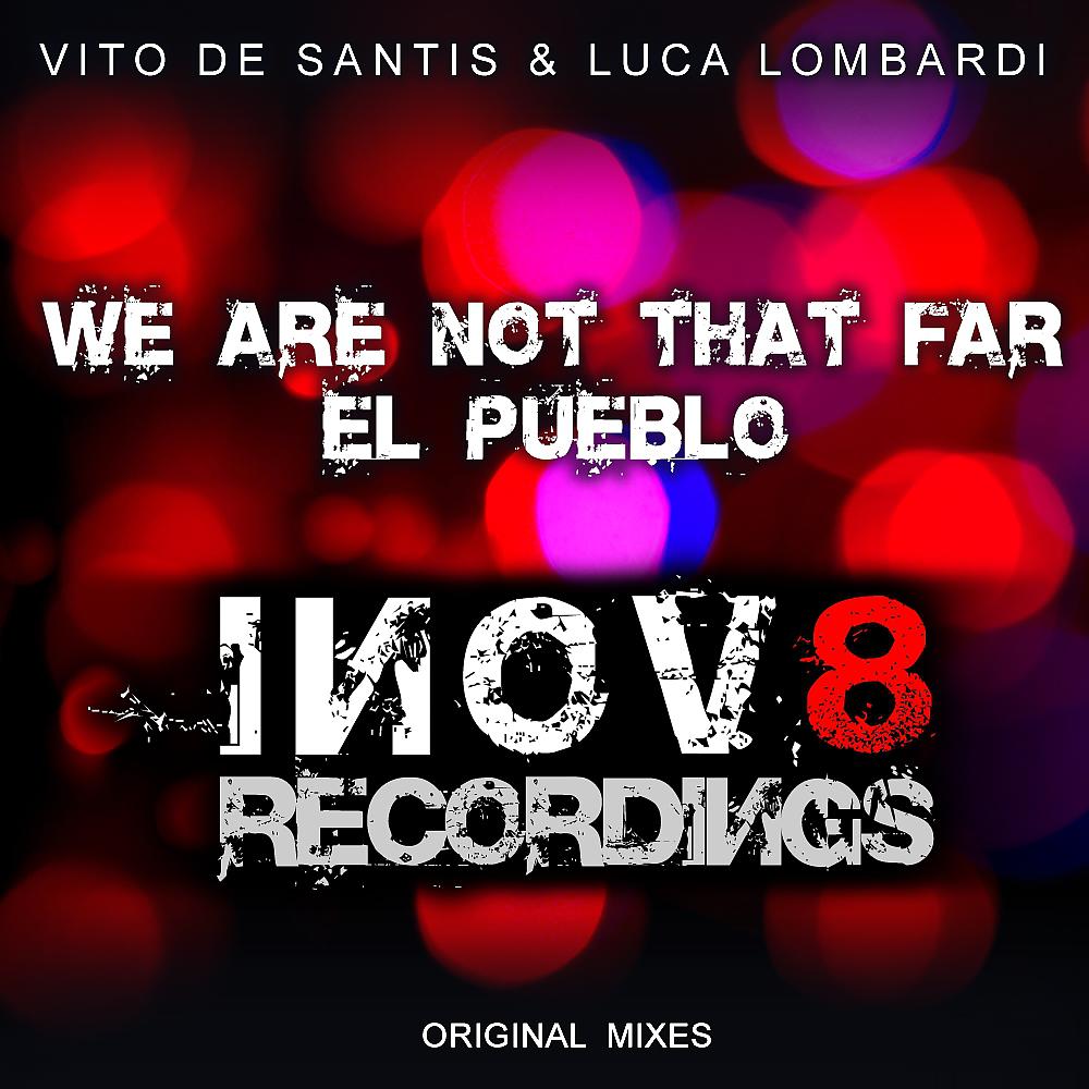 Постер альбома We Are Not That Far / El Pueblo