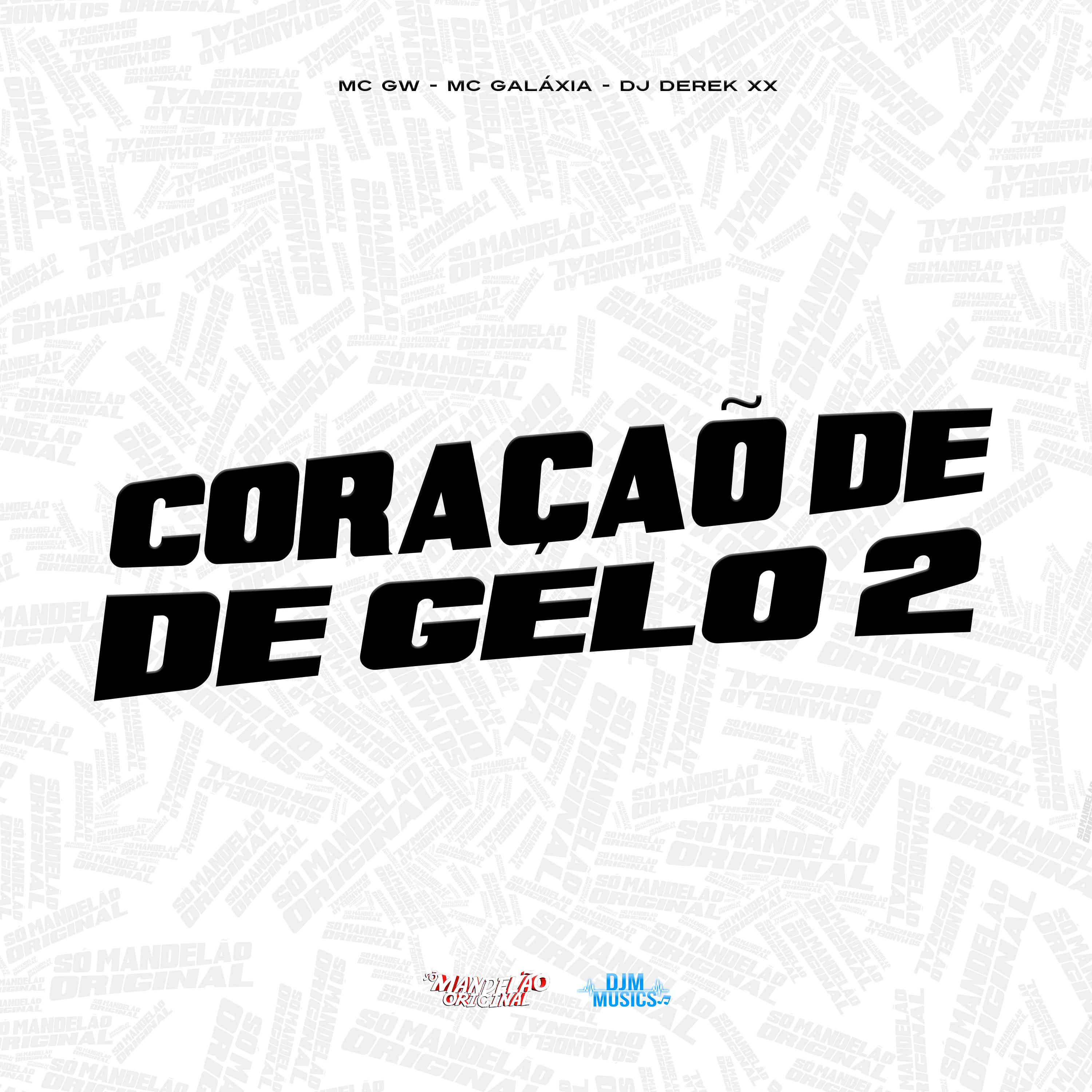 Постер альбома Coração de Gelo 2