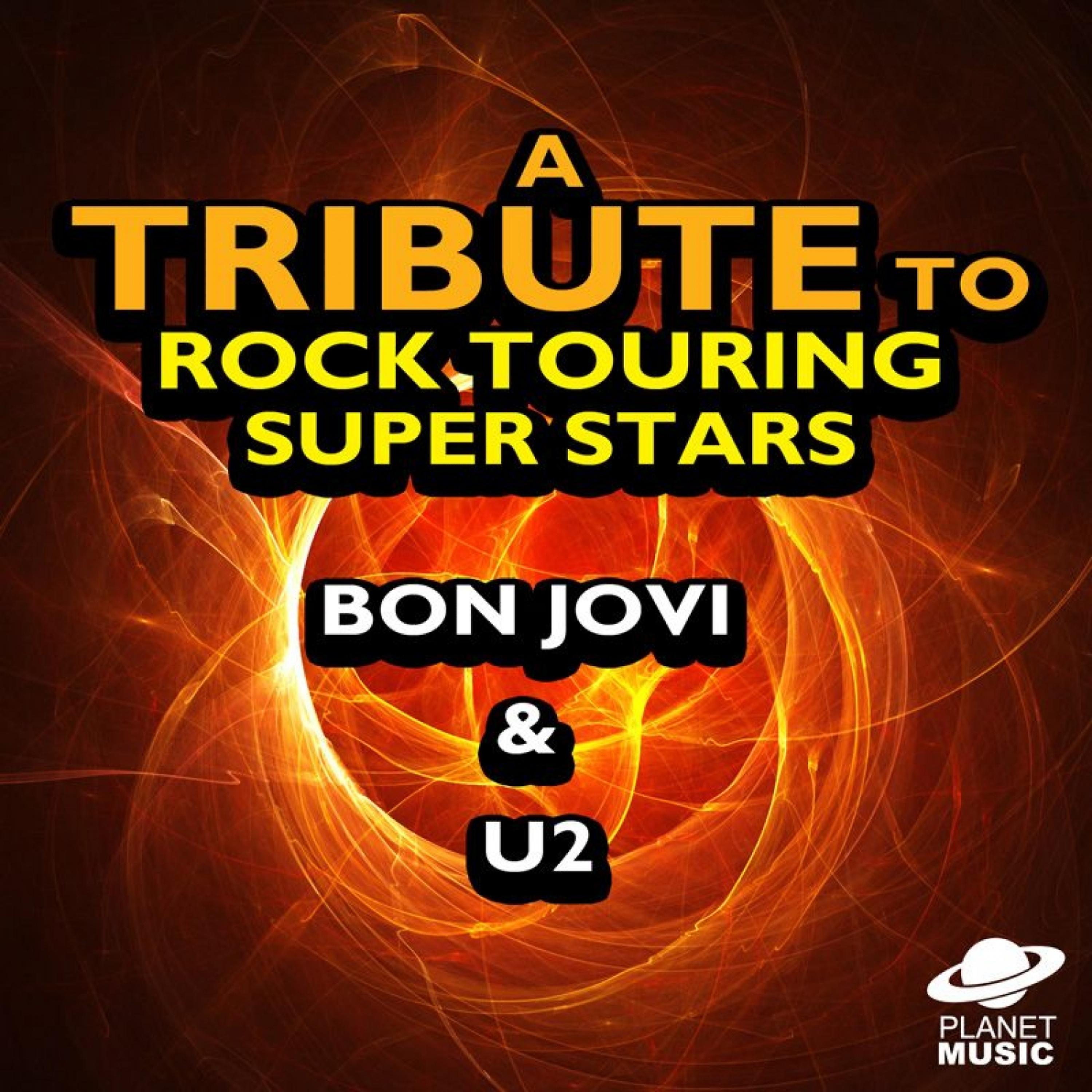 Постер альбома A Tribute to Rock Touring Super Stars Bon Jovi & U2
