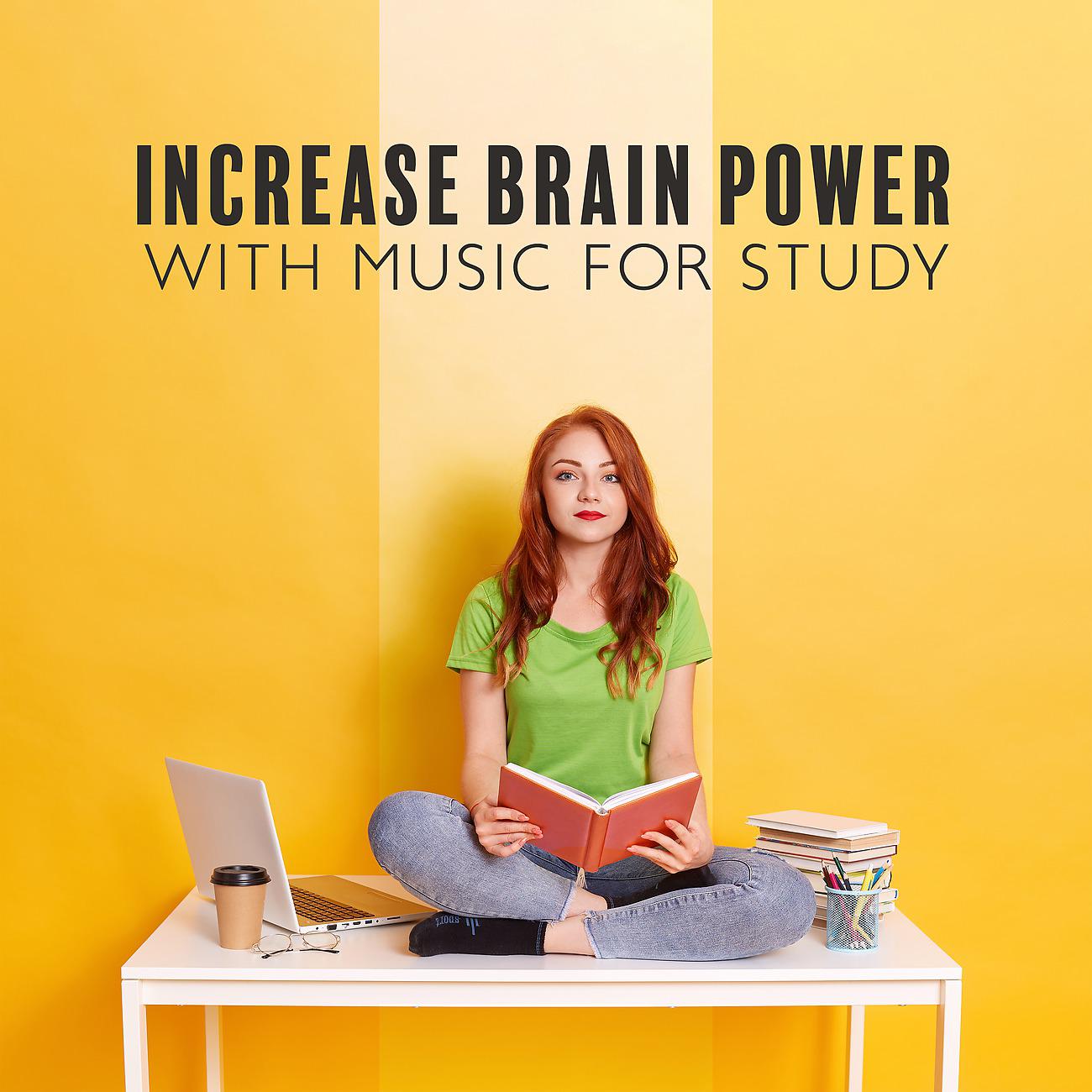 Постер альбома Increase Brain Power with Music for Study Session