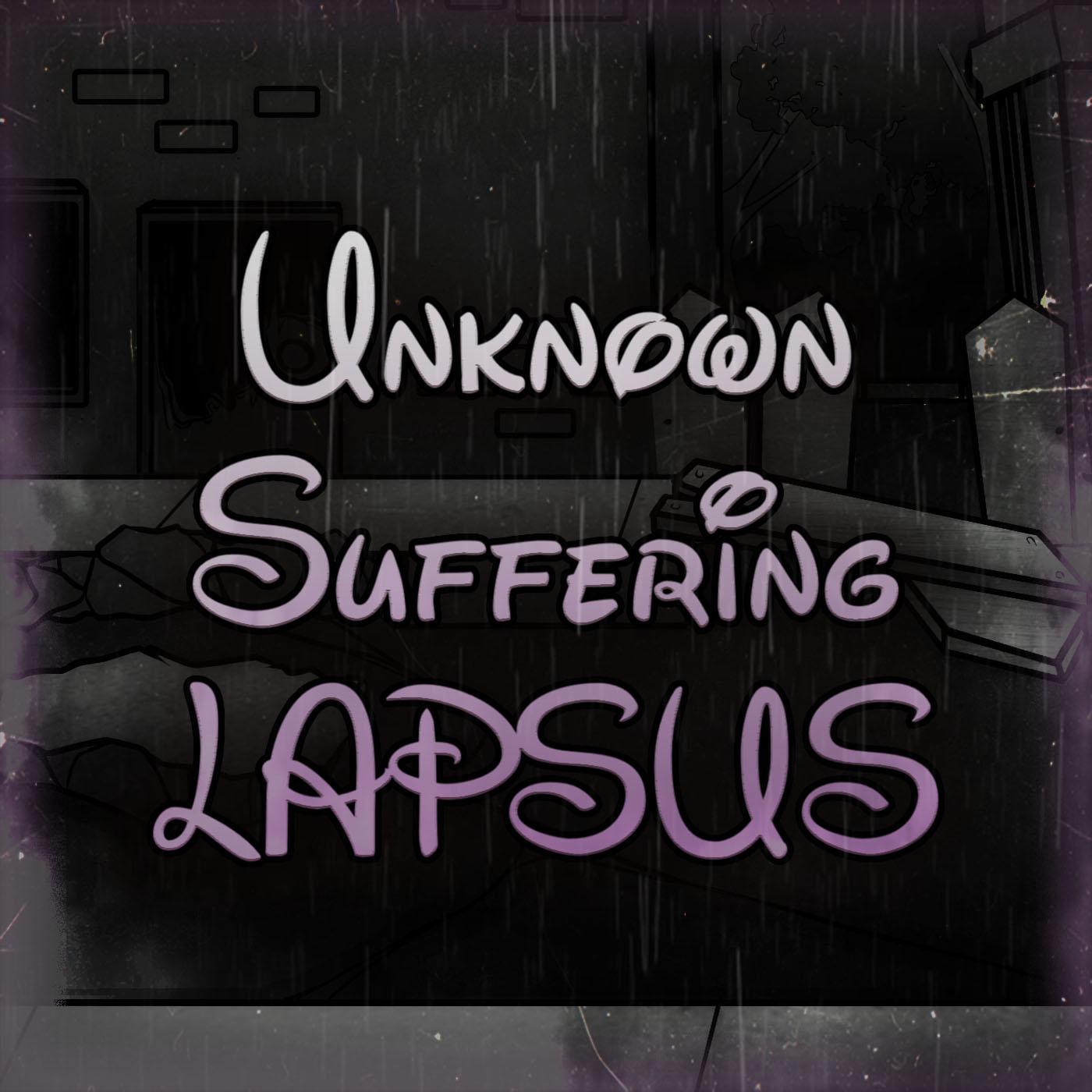 Постер альбома Unknown Suffering Lapsus