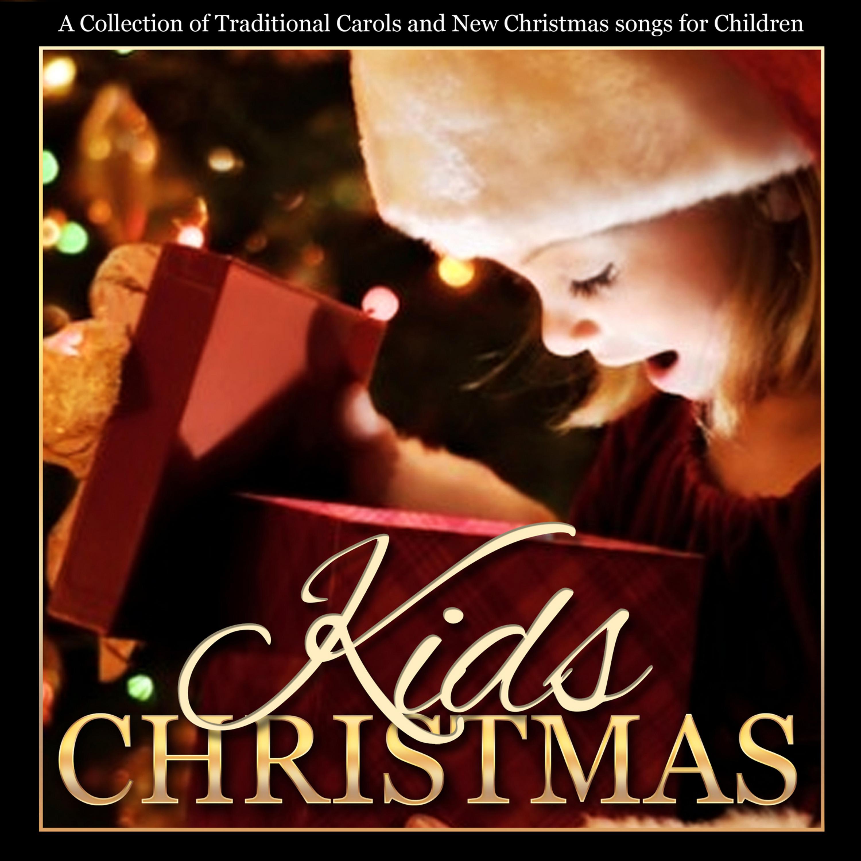 Постер альбома Kids Christmas - A Collection of Traditional Carols and New Songs for Children