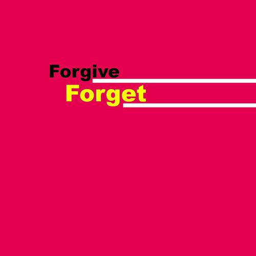 Постер альбома Forgive Forget
