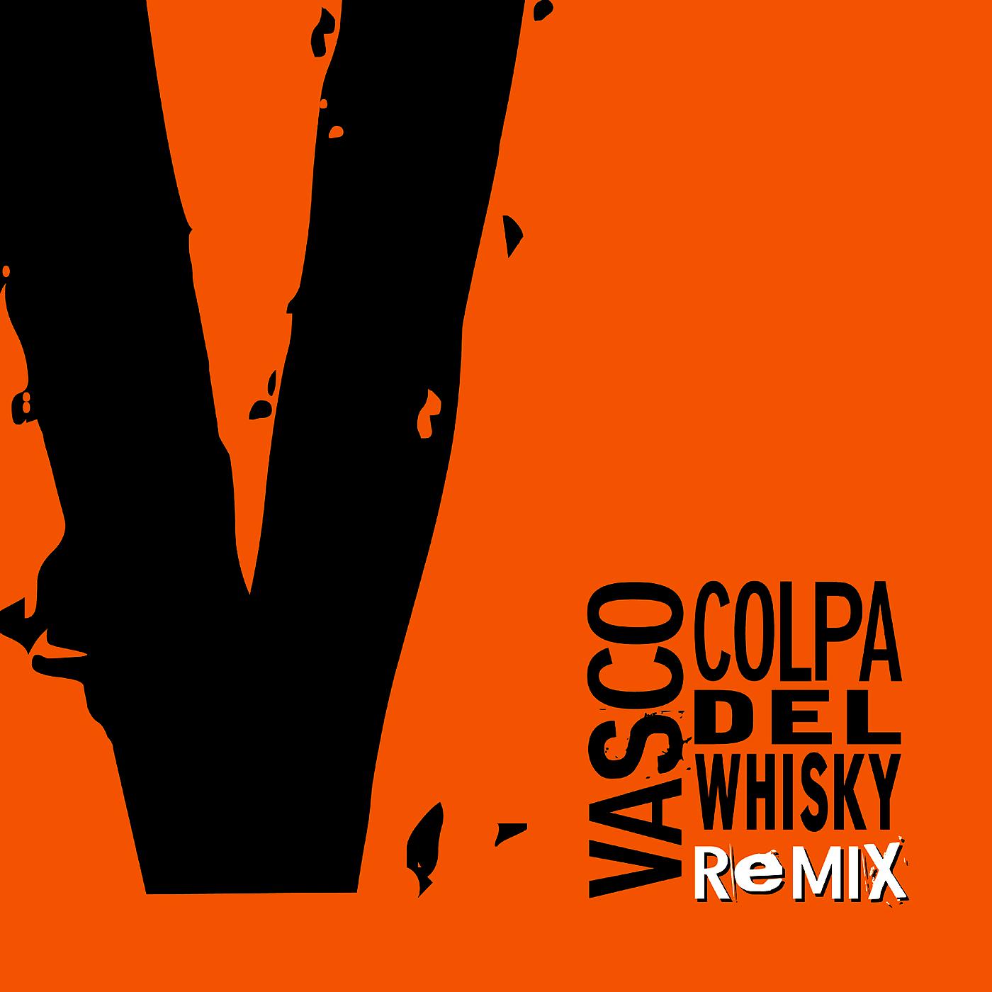 Постер альбома Colpa Del Whisky Remix