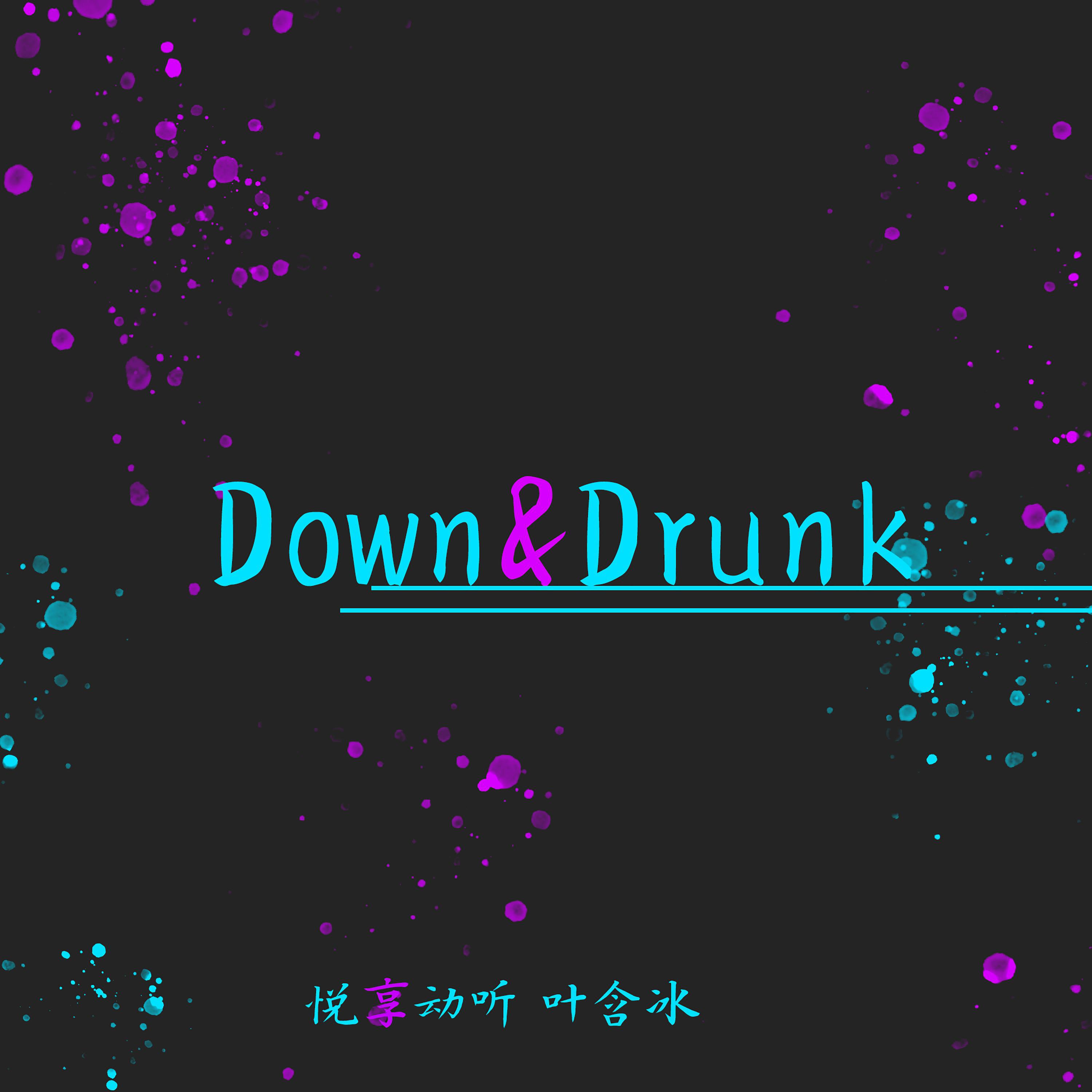 Постер альбома Down&Drunk