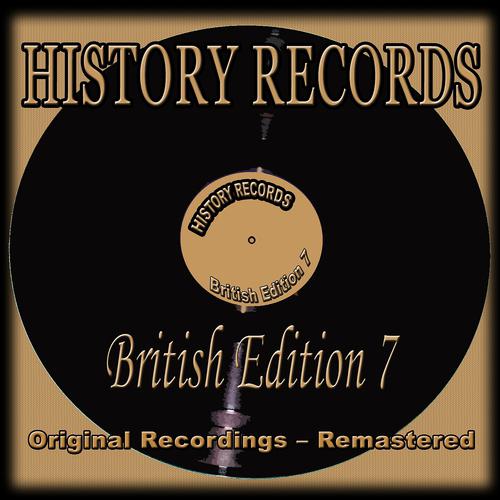 Постер альбома History Records - British Edition 7 (Original Recordings - Remastered)