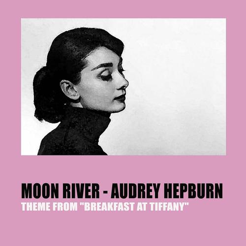 Постер альбома Moon River (Theme From ''Breakfast At Tiffany's'')
