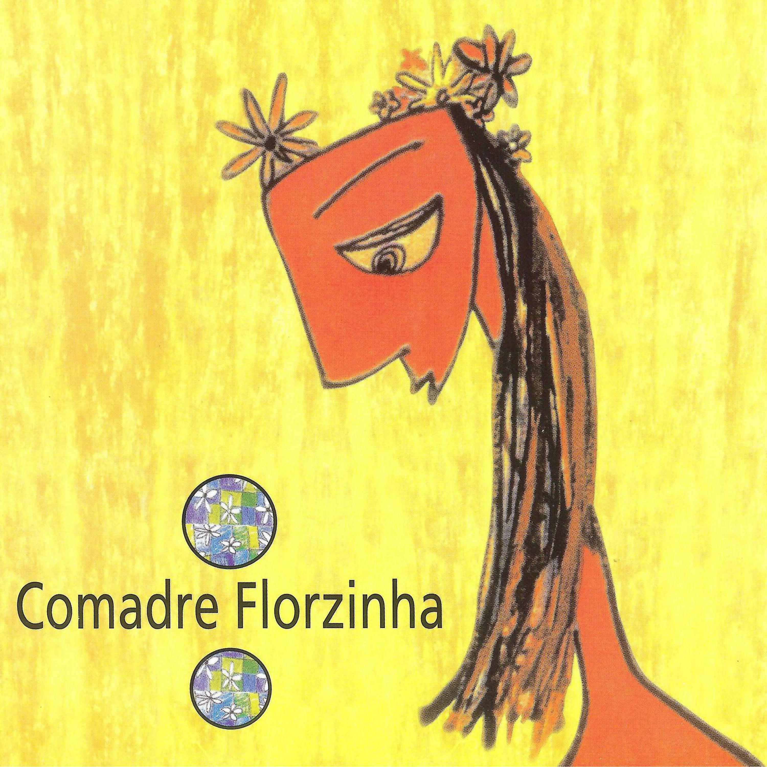 Постер альбома Comadre Florzinha