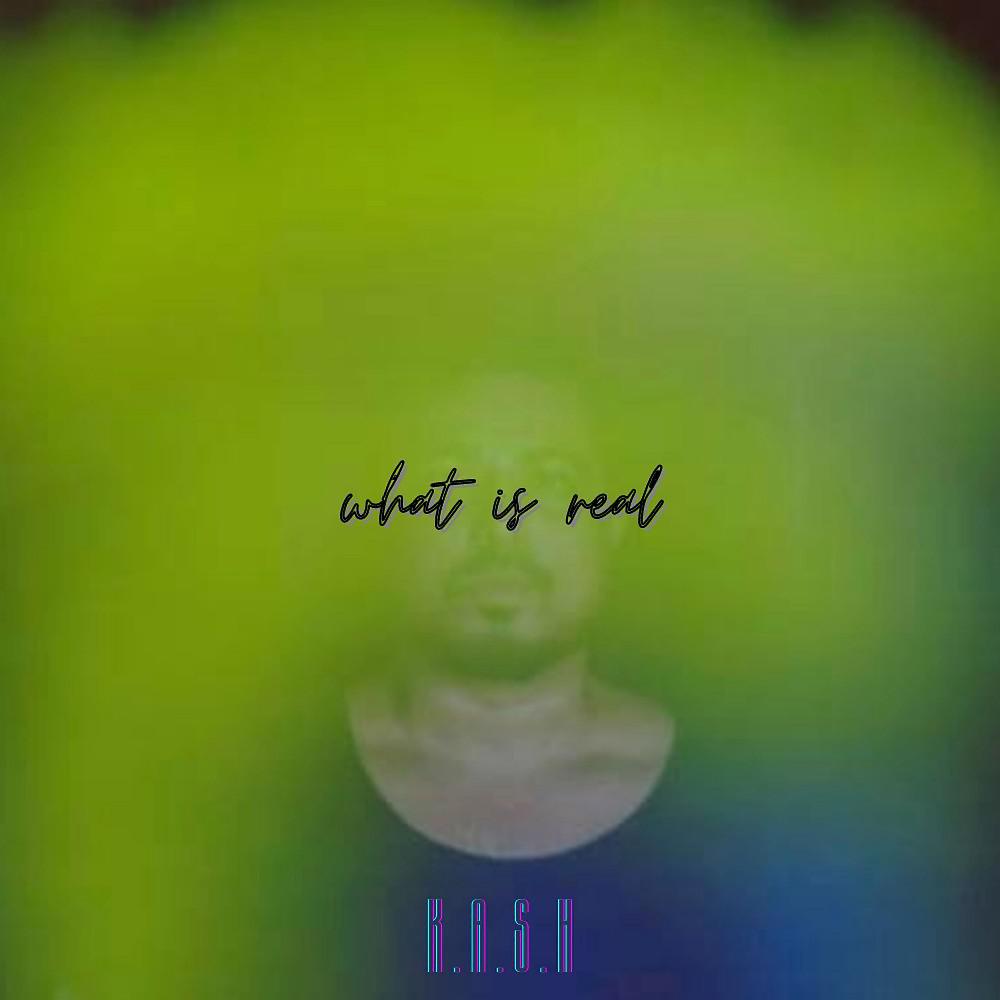Постер альбома What Is Real (Original)
