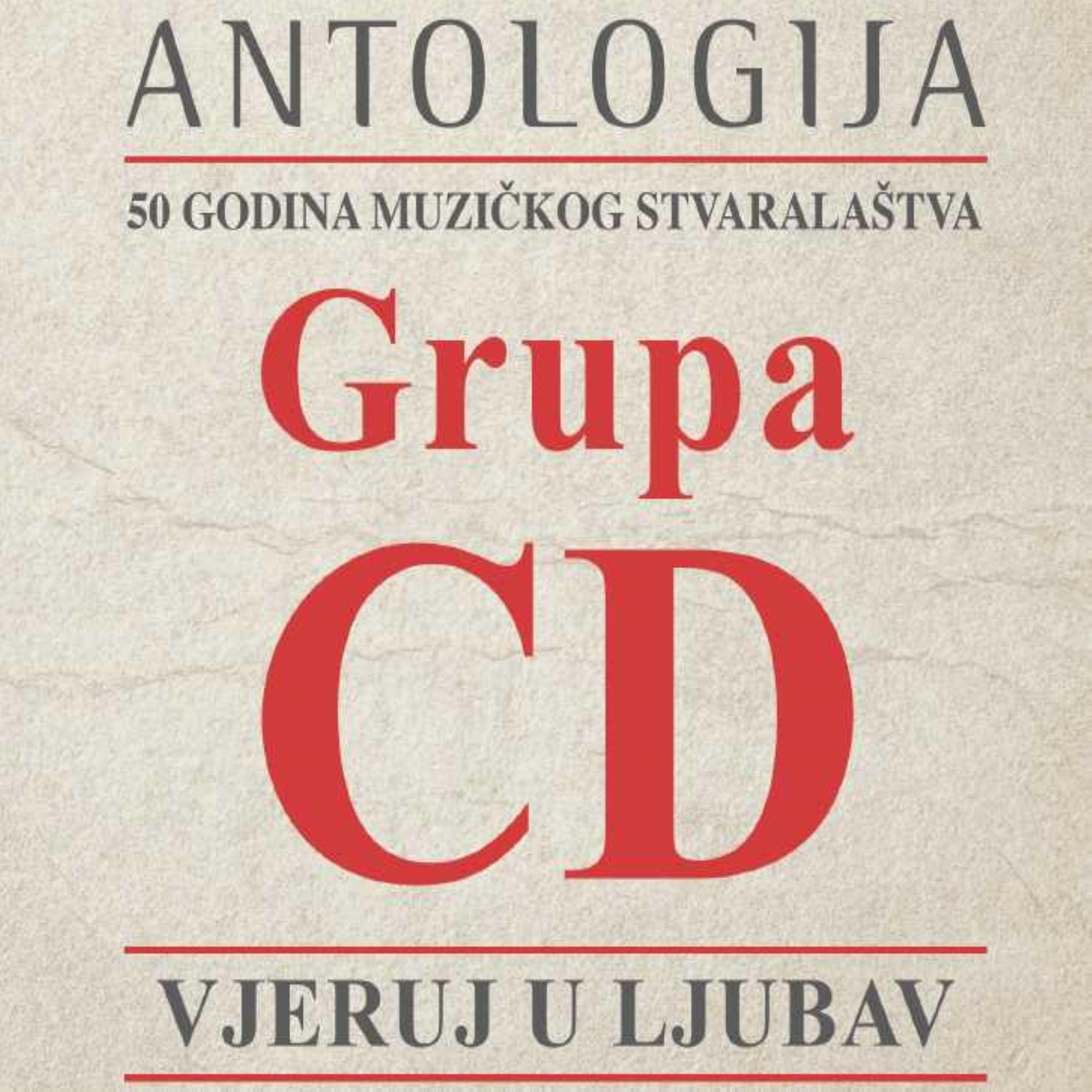 Постер альбома Antologija - Vjeruj U Ljubav