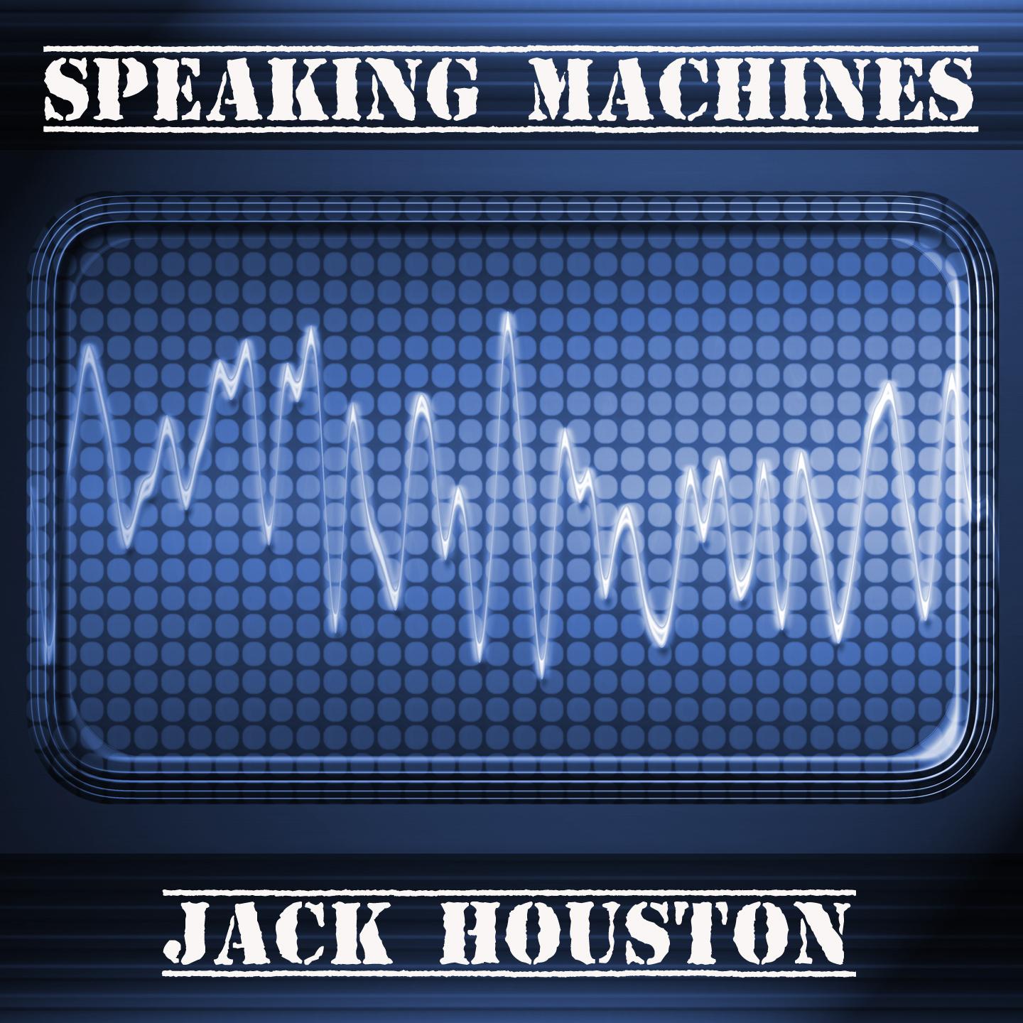 Постер альбома Speaking Machines