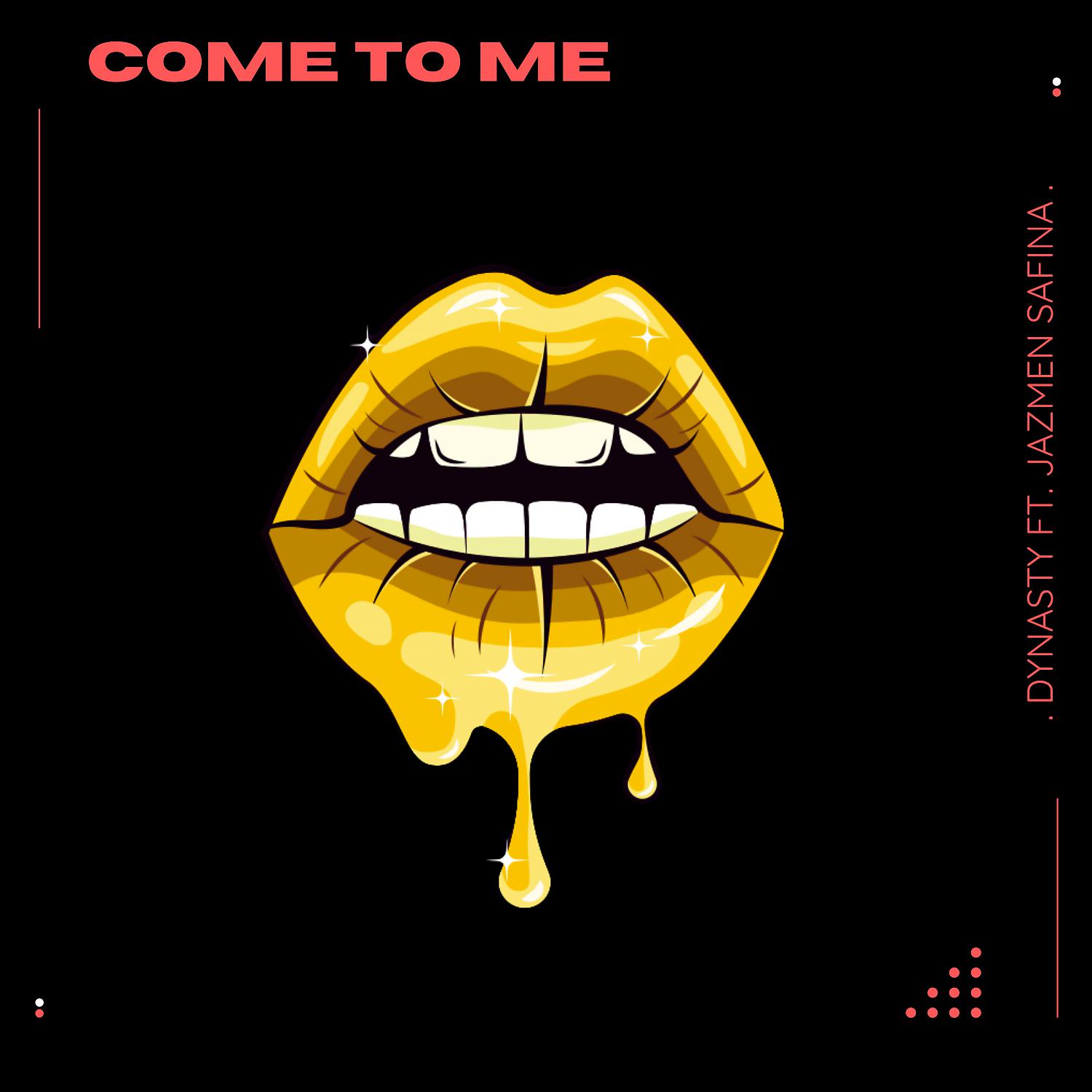 Постер альбома Come To Me (feat. Jazmen Safina)