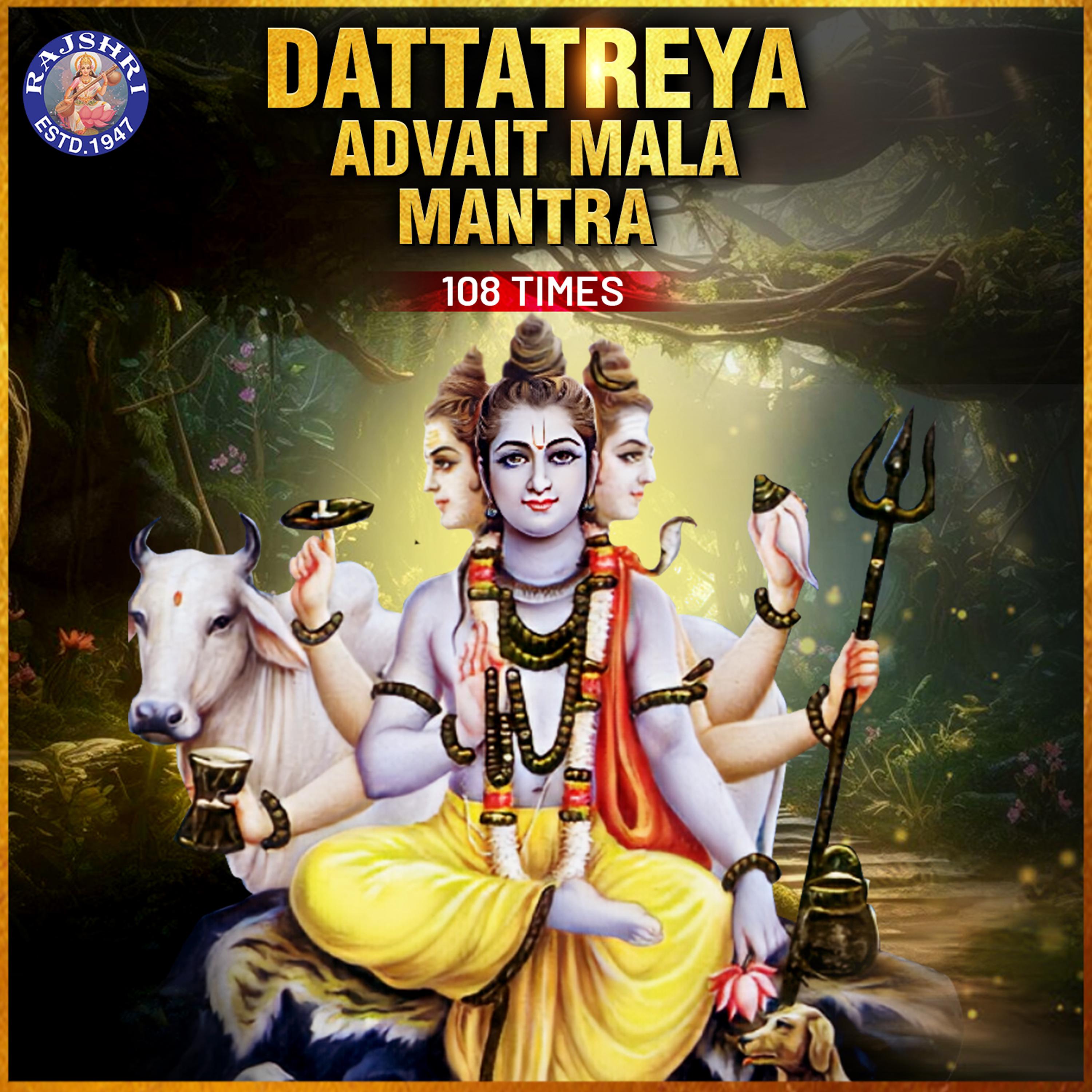 Постер альбома Dattatreya Advait Mala Mantra 108 Times