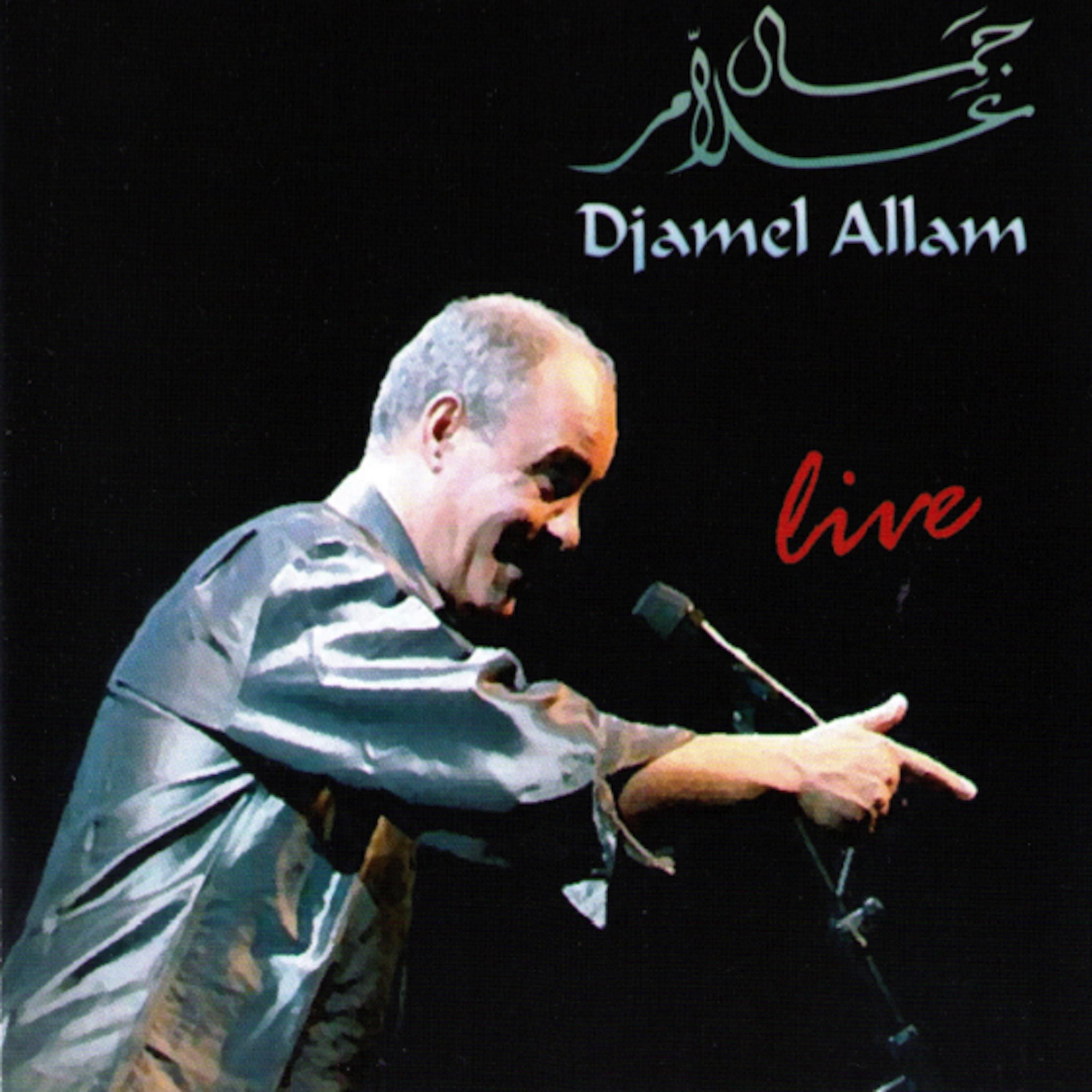 Постер альбома Djamel Allam en Live à Alger