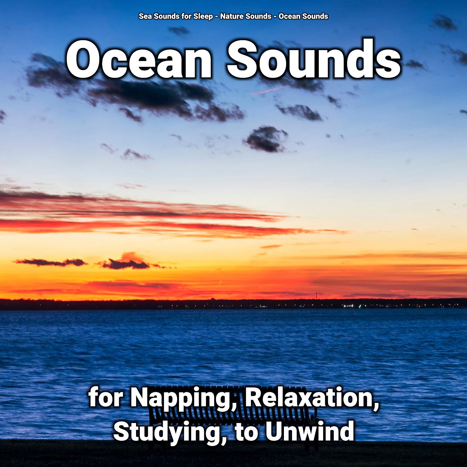 Постер альбома Ocean Sounds for Napping, Relaxation, Studying, to Unwind