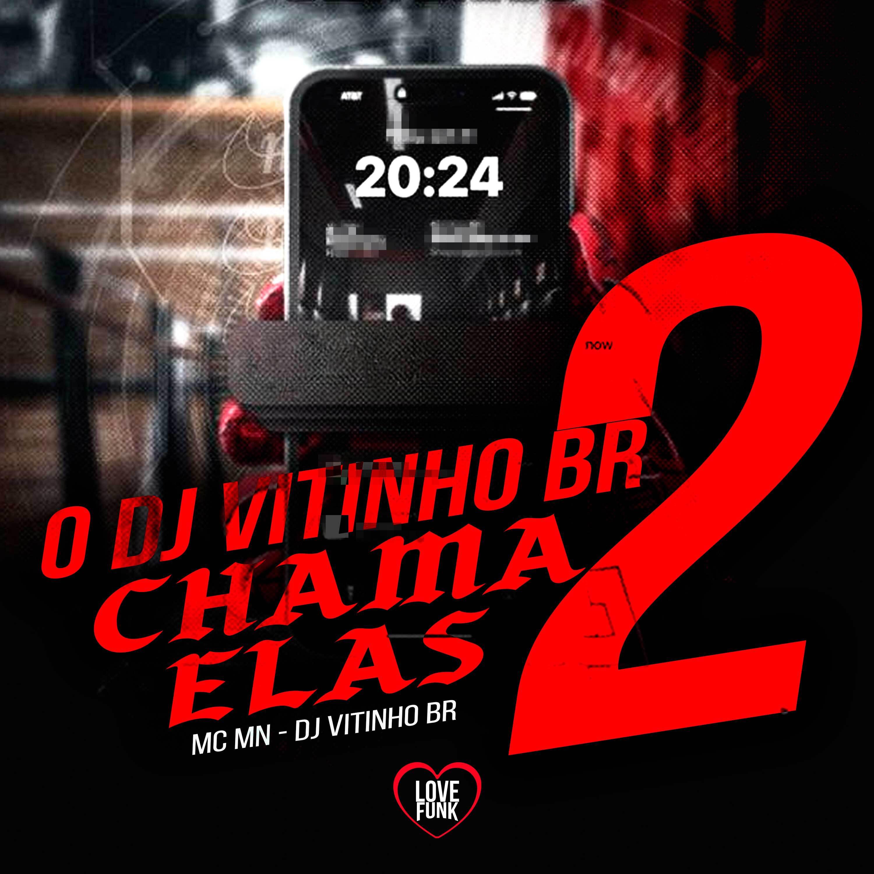 Постер альбома O Dj Vitinho Br Chama Elas 2
