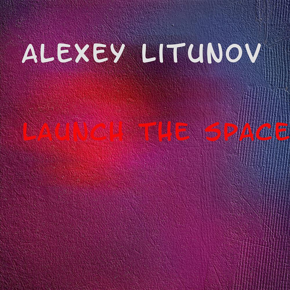 Постер альбома Launch The Space
