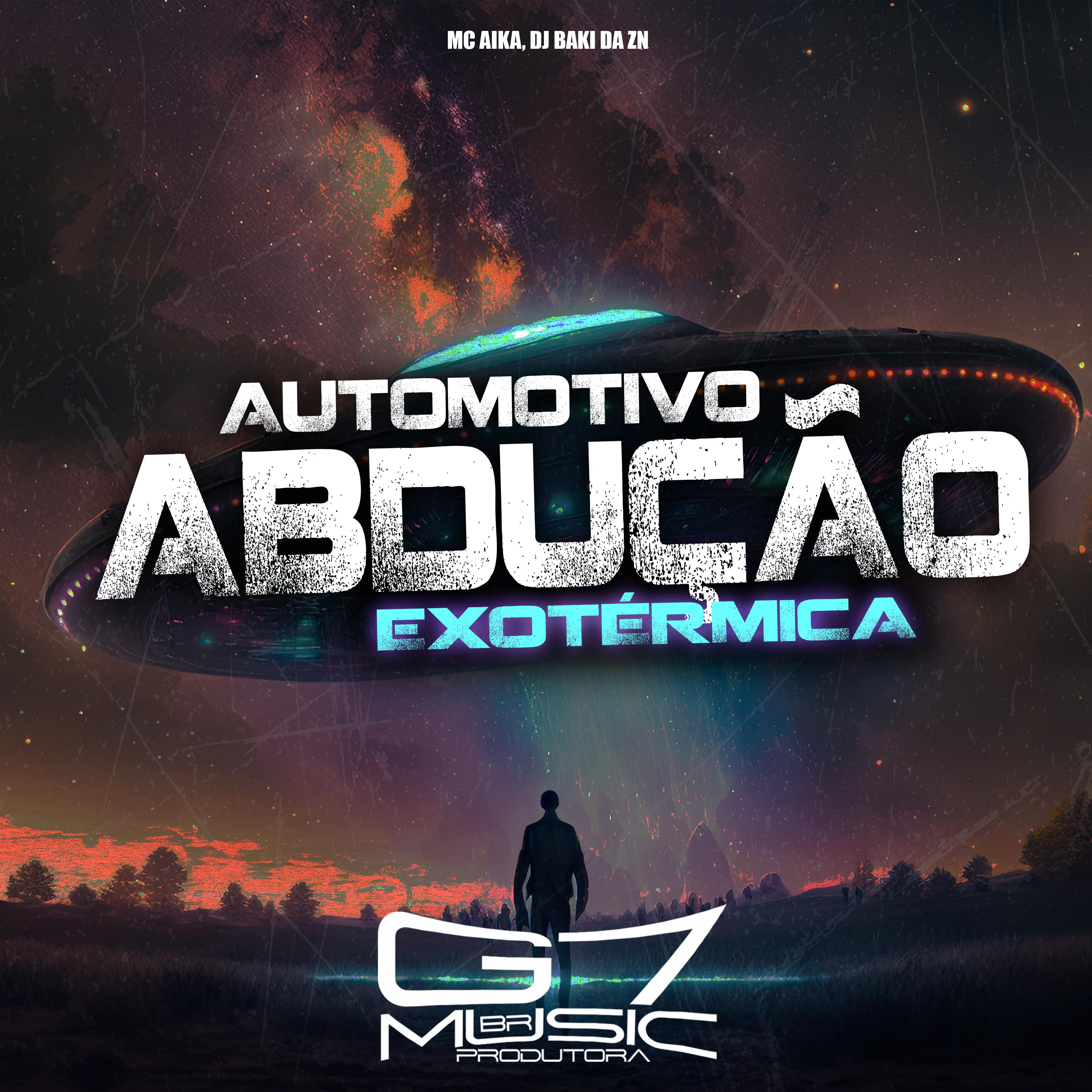 Постер альбома Automotivo Abdução Exotérmica