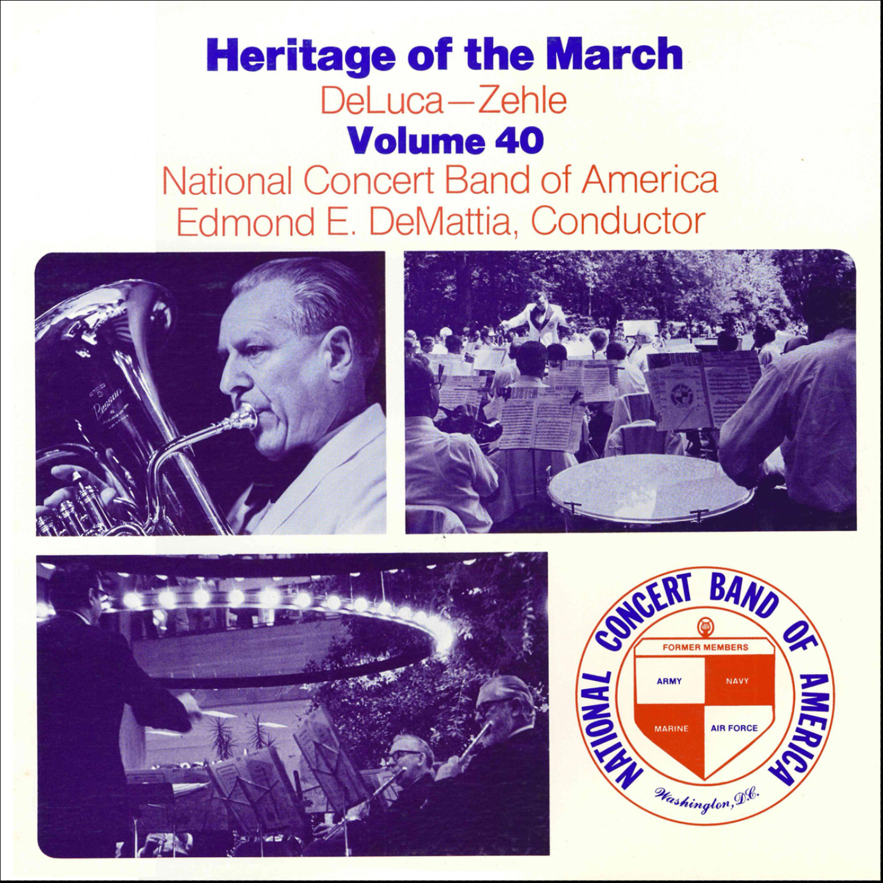 Постер альбома Heritage of the March, Vol. 40 - The Music of DeLuca and Zehle
