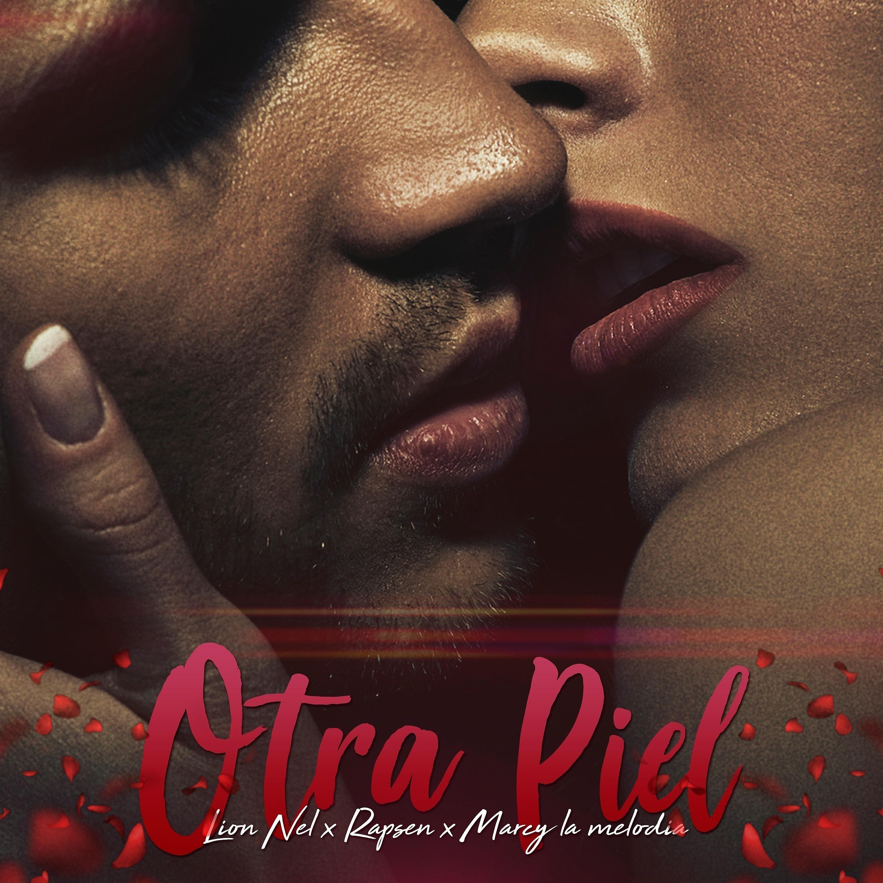 Постер альбома Otra Piel (feat. Rapsen, Marcy La Melodia)