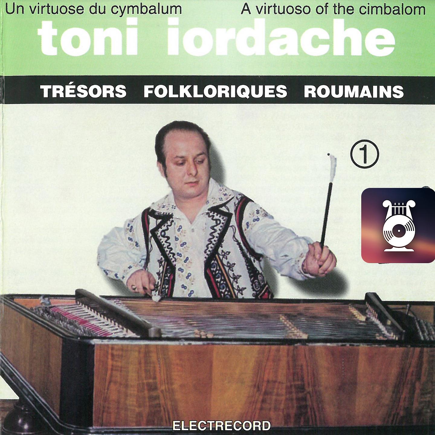 Постер альбома Toni Iordache-Țambal, Vol. 1