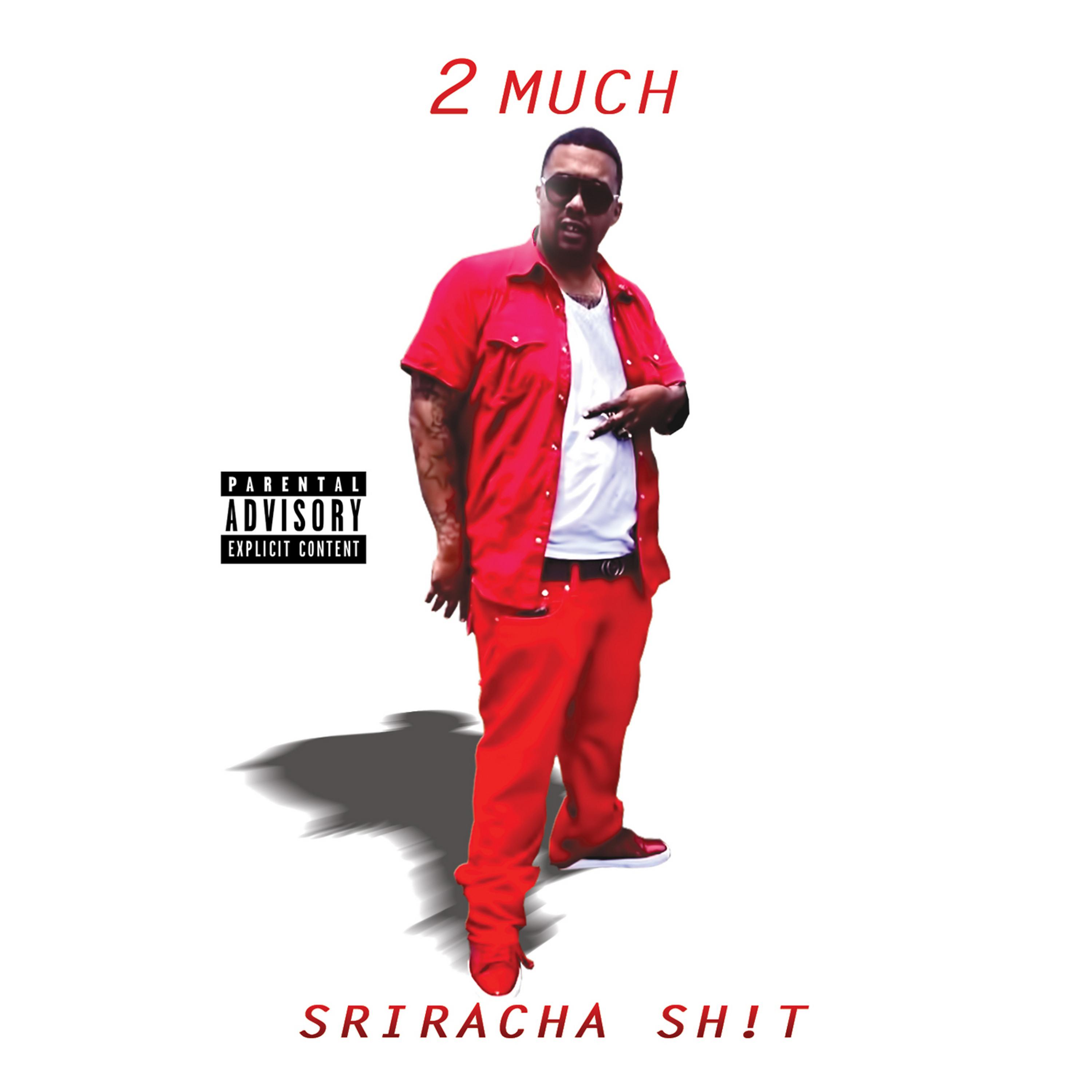 Постер альбома Sriracha Shit
