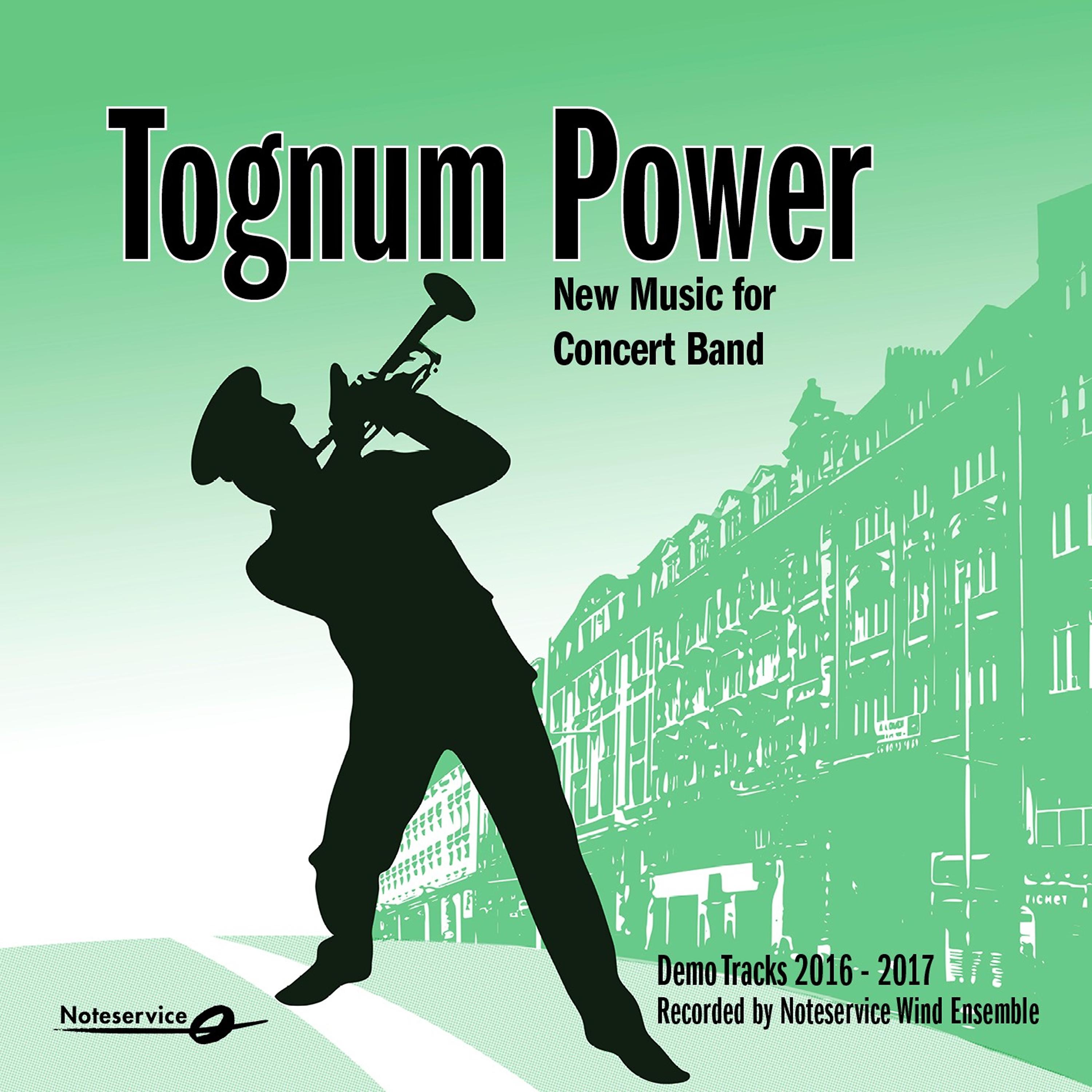 Постер альбома Tognum Power - New Music for Concert Band - Demo Tracks 2016-2017