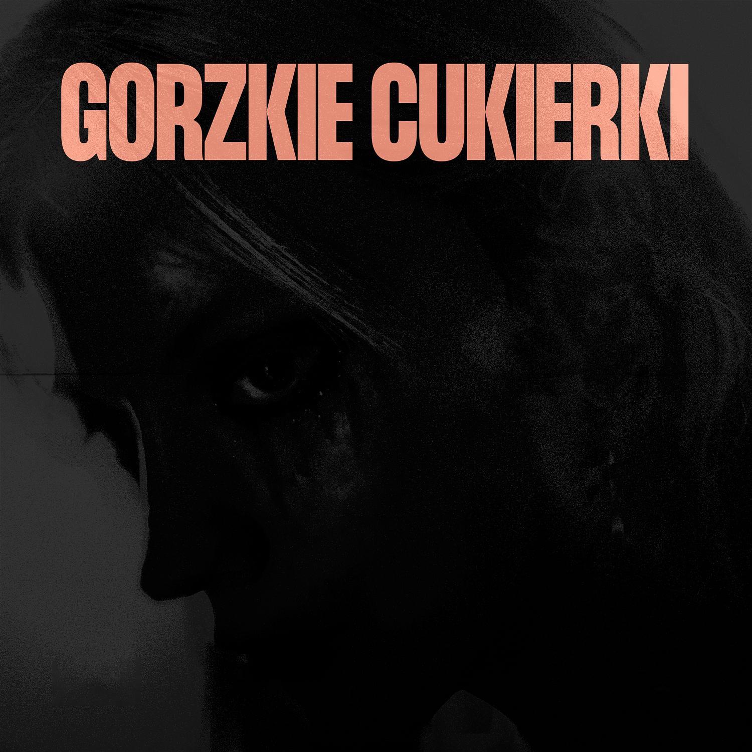 Постер альбома Gorzkie cukierki