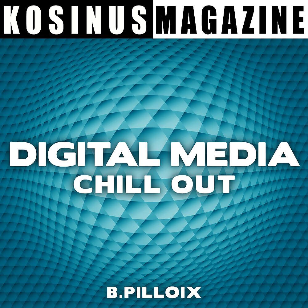 Постер альбома Digital Media - Chill Out