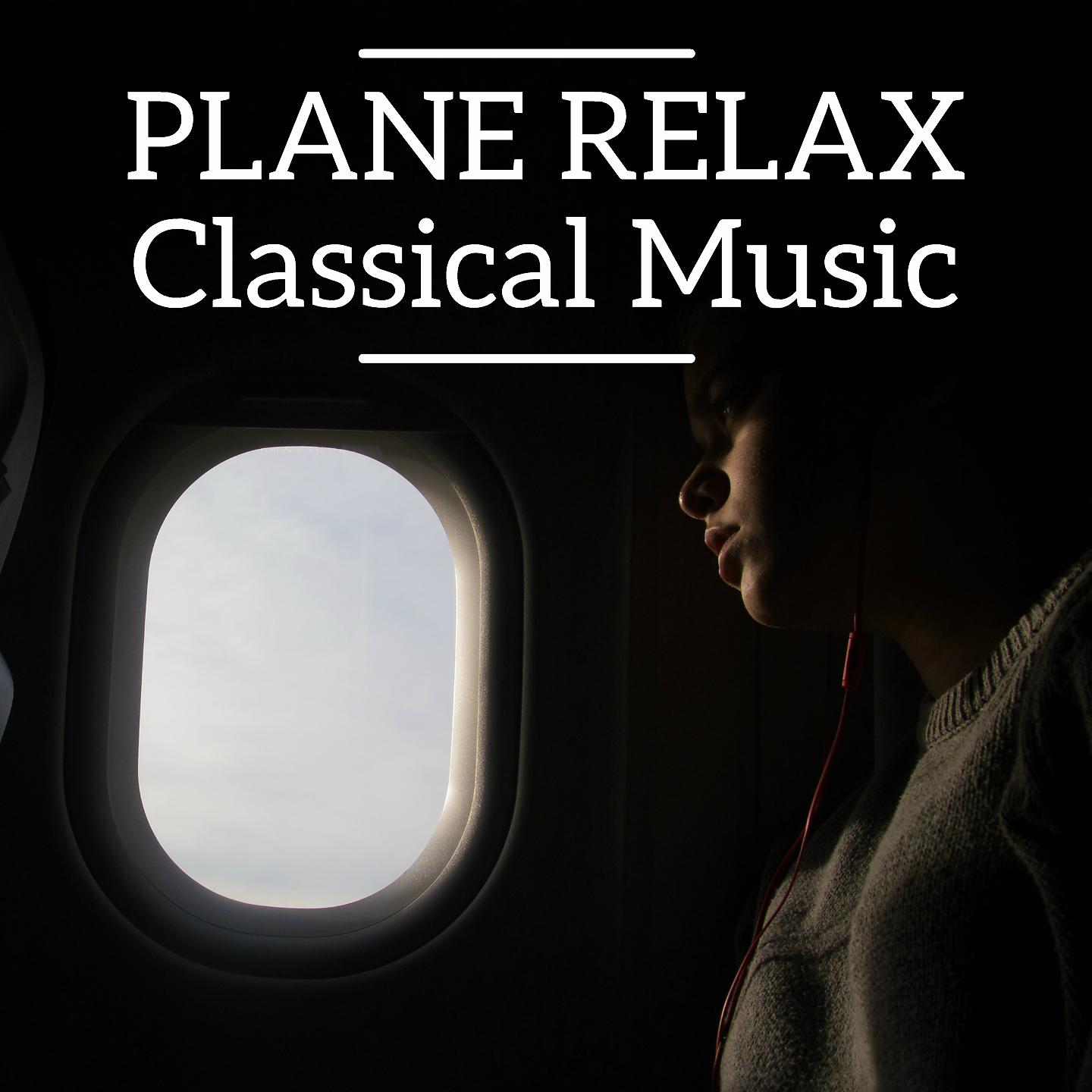 Постер альбома Plane Relax Classical Music