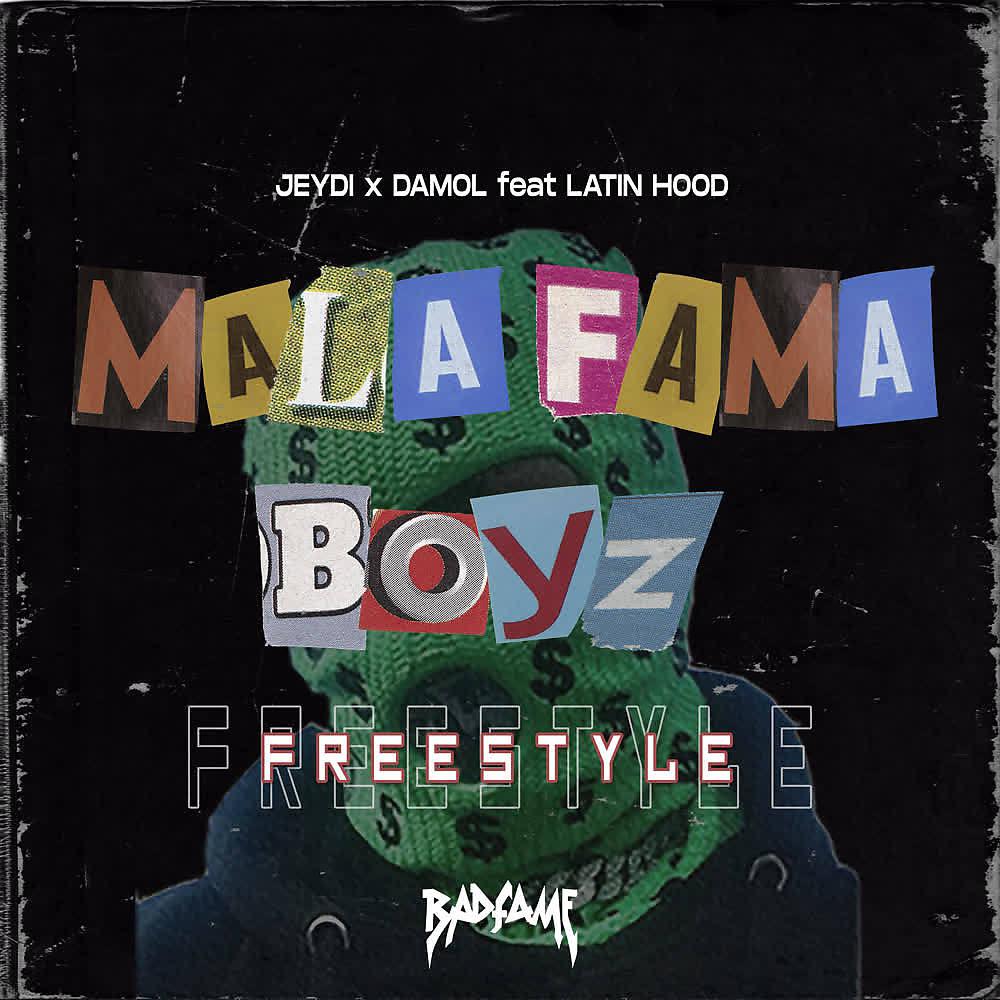Постер альбома Mala Fama Boyz (Freestyle)