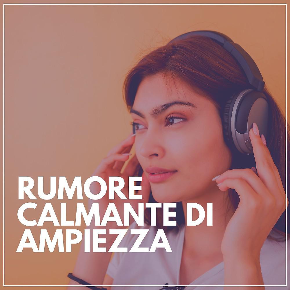Постер альбома Rumore Calmante di Ampiezza