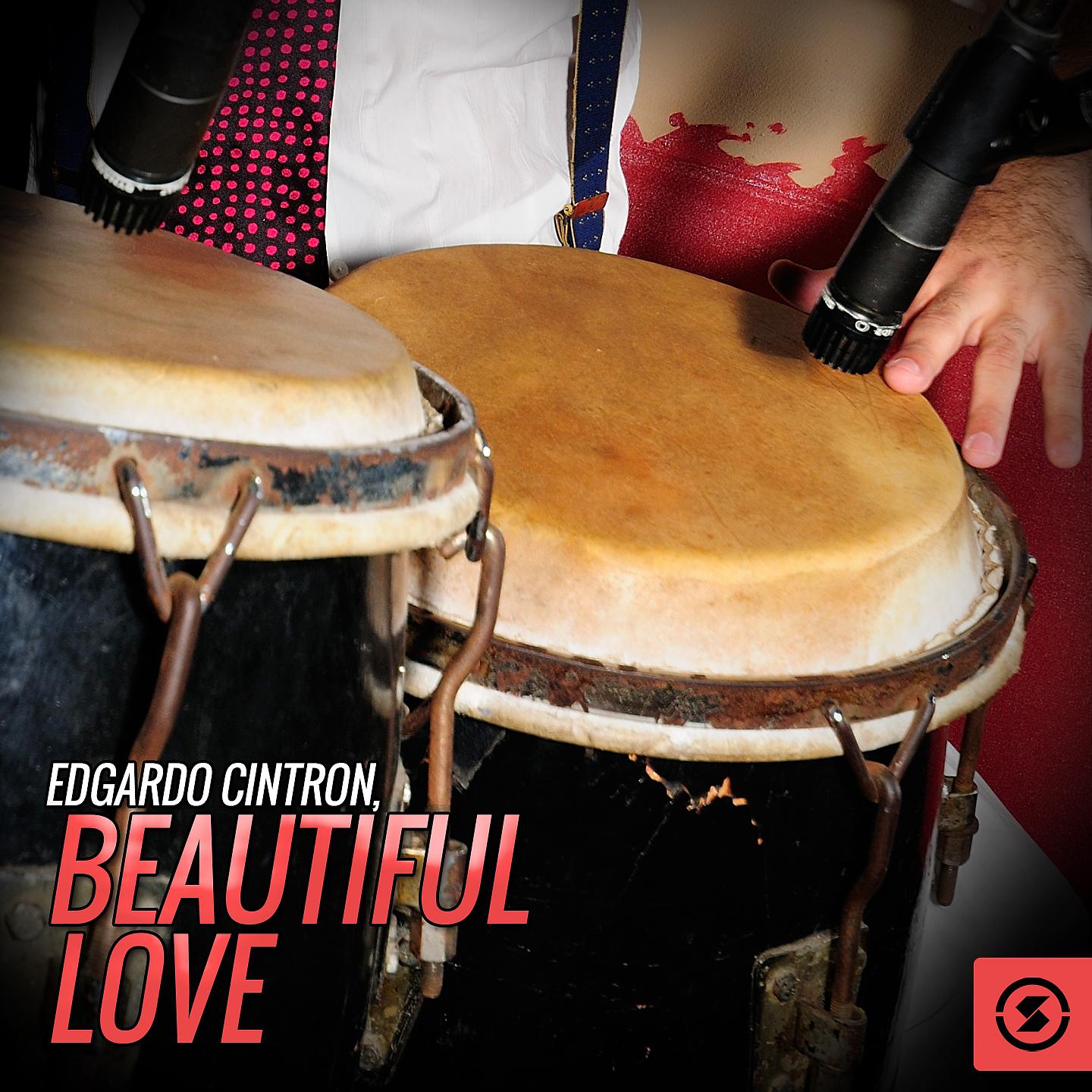 Постер альбома Edgardo Cintron, Beautiful Love