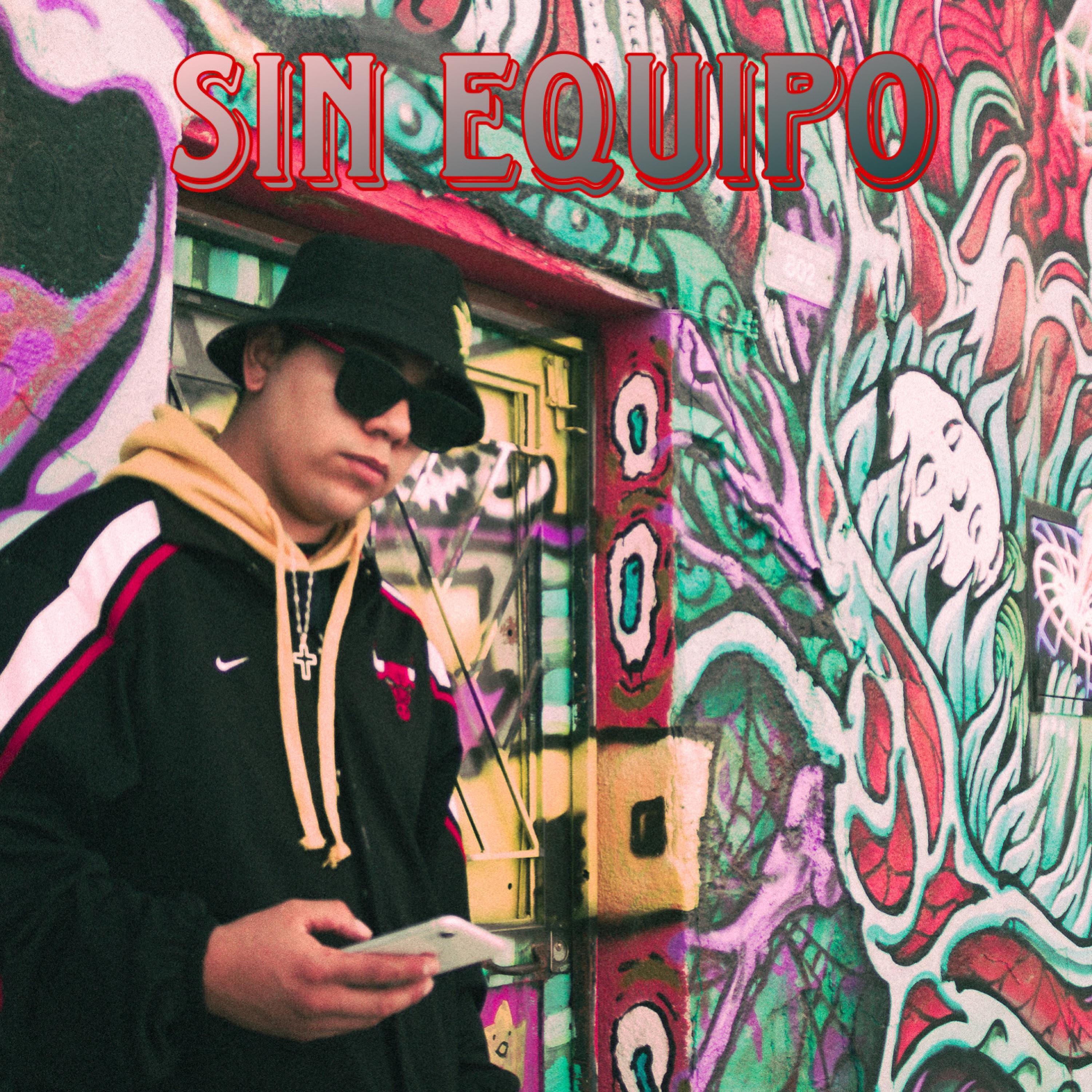 Постер альбома Sin Equipo