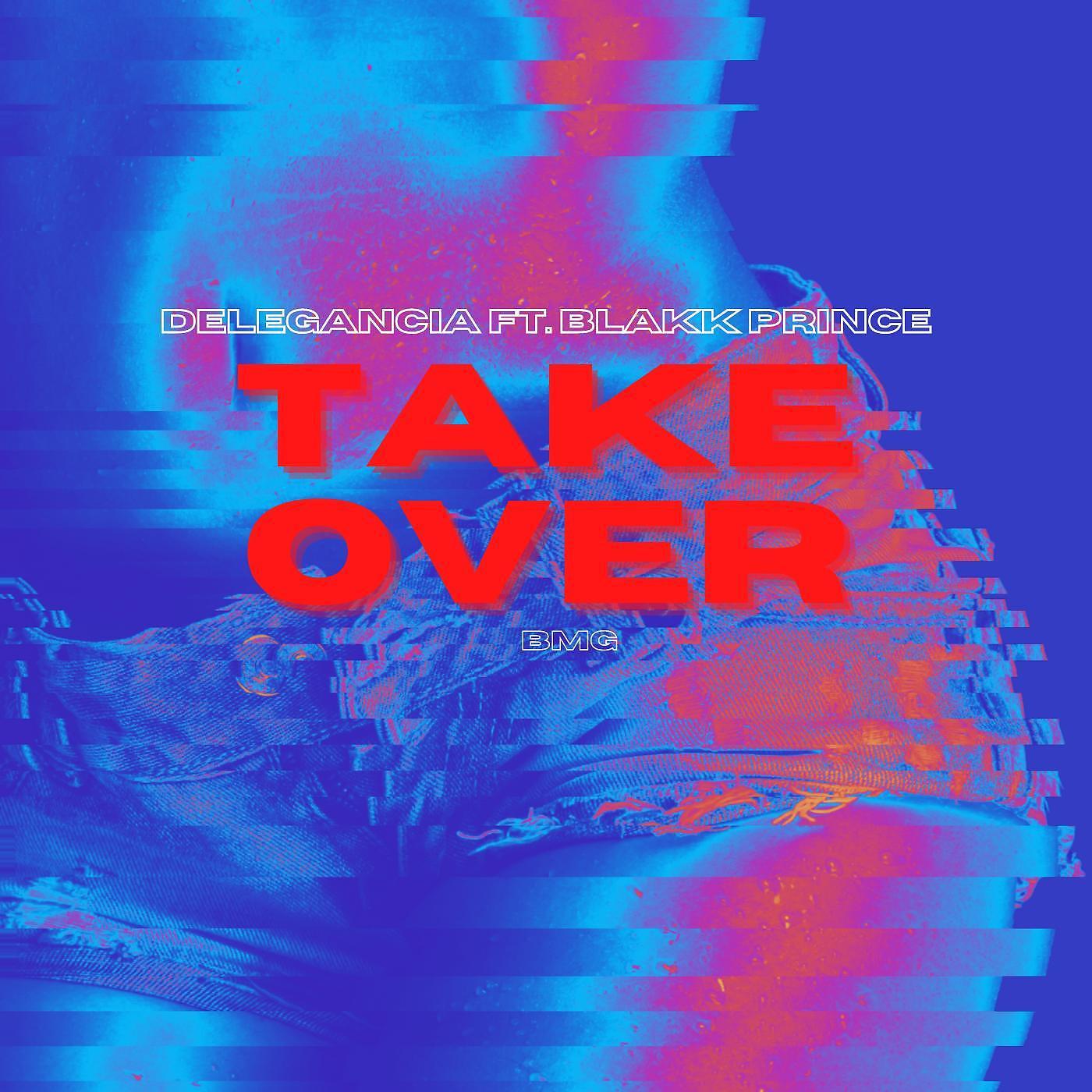 Постер альбома Take over (feat. Blakk Prince)