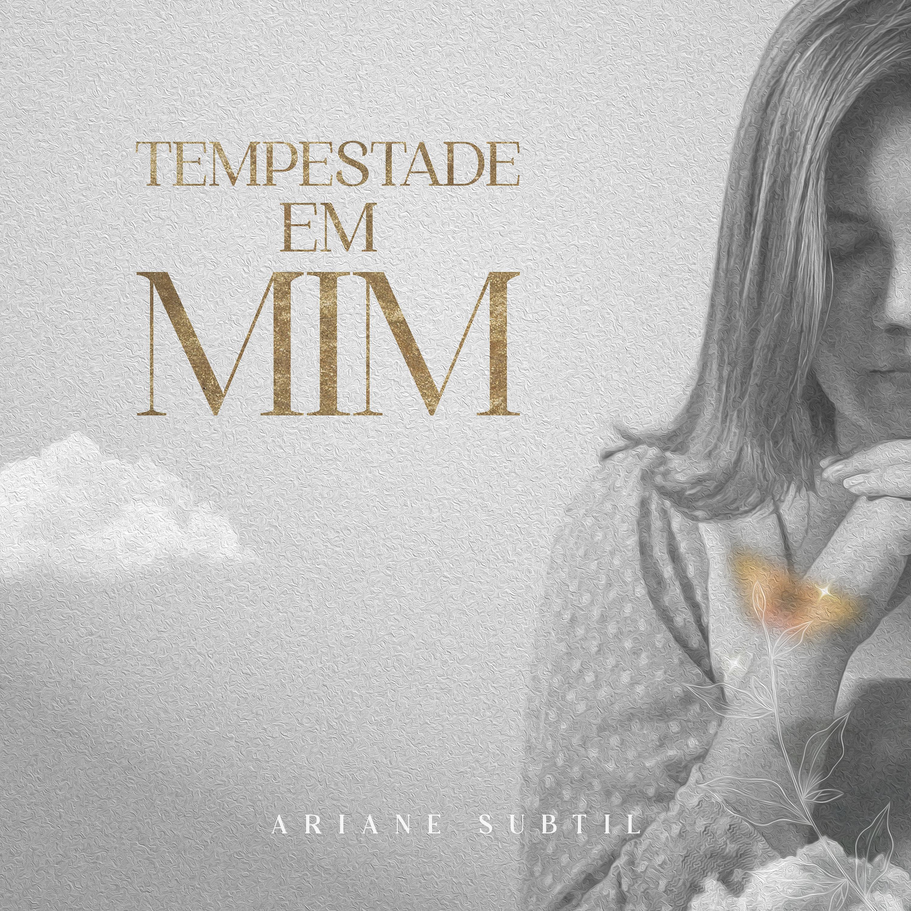 Постер альбома Tempestade em Mim