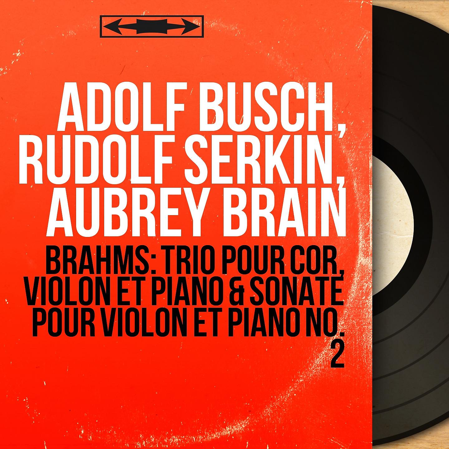 Постер альбома Brahms: Trio pour cor, violon et piano & Sonate pour violon et piano No. 2