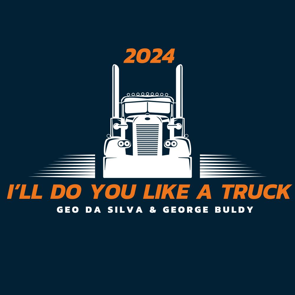 Постер альбома I'll Do You Like A Truck 2024