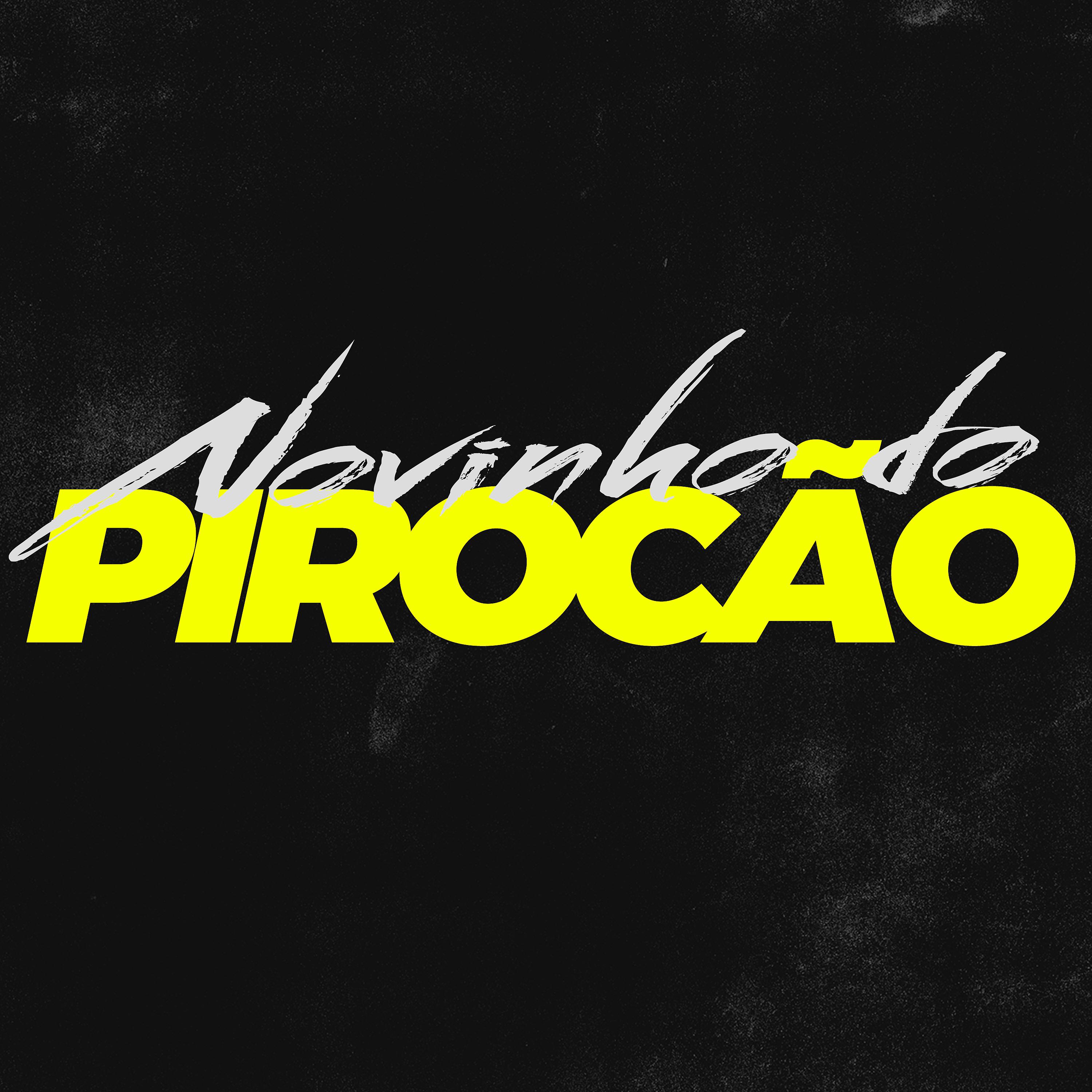 Постер альбома Novinho do Pirocão